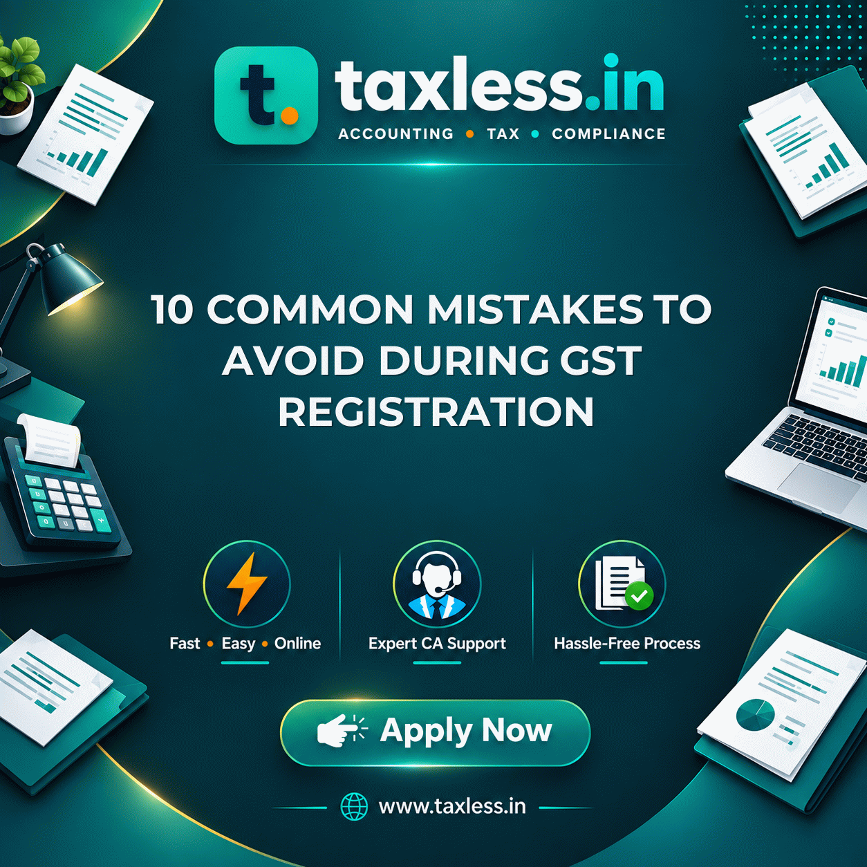10 Common Mistakes to Avoid During GST Registration
