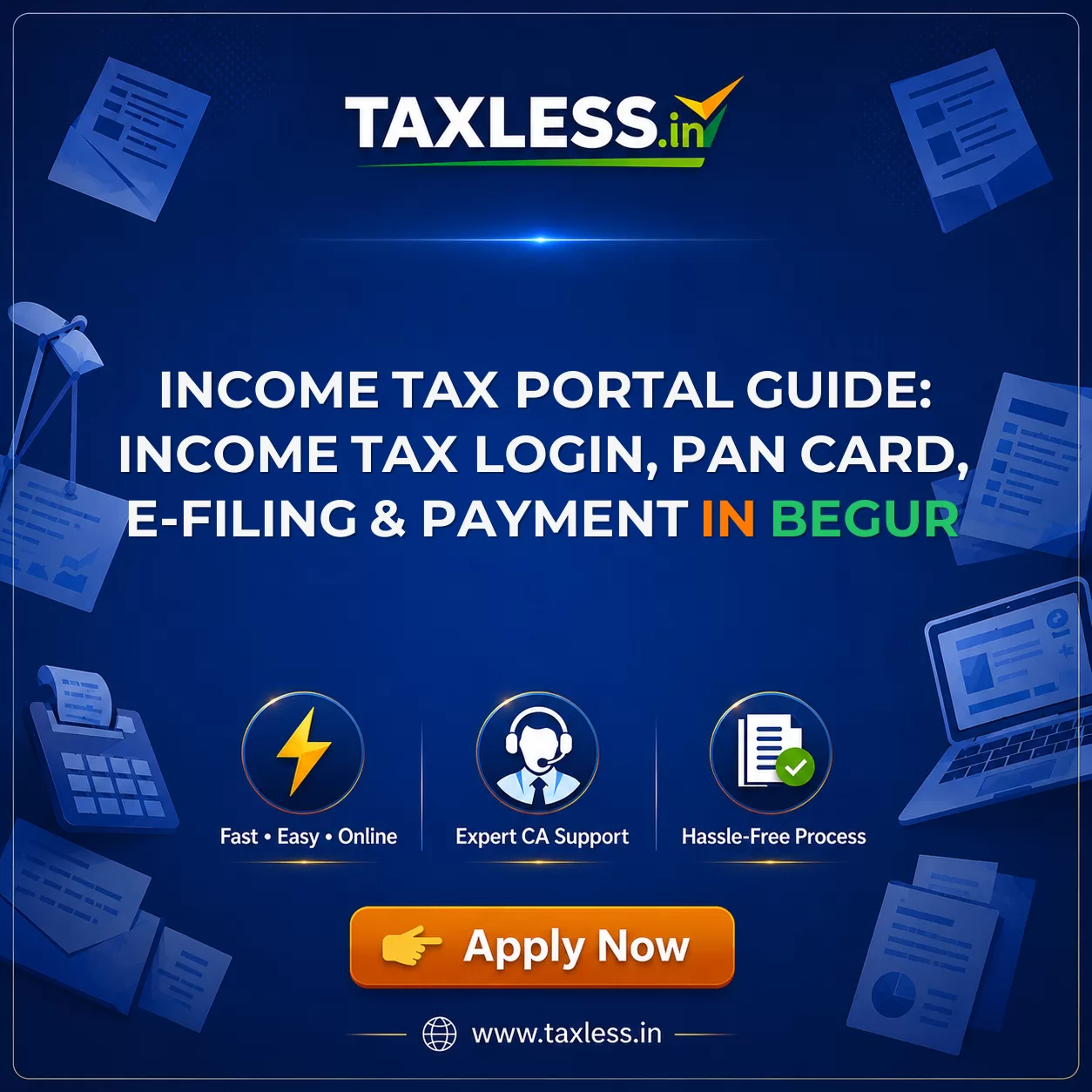 Income Tax Portal Guide: Income Tax Login, PAN Card, e-Filing & Payment in Begur