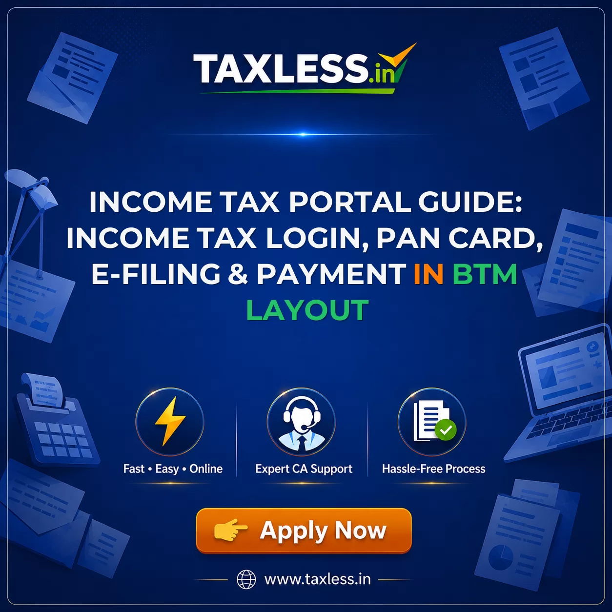 Income Tax Portal Guide: Income Tax Login, PAN Card, e-Filing & Payment in Btm Layout