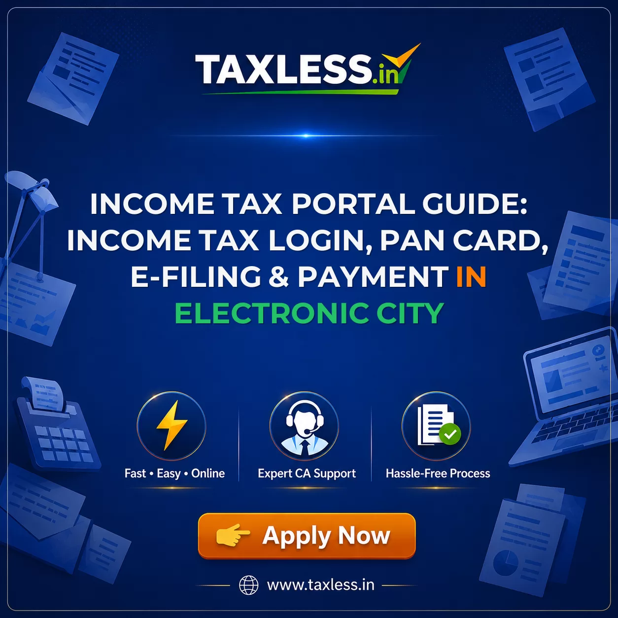 Income Tax Portal Guide: Income Tax Login, PAN Card, e-Filing & Payment in Electronic City