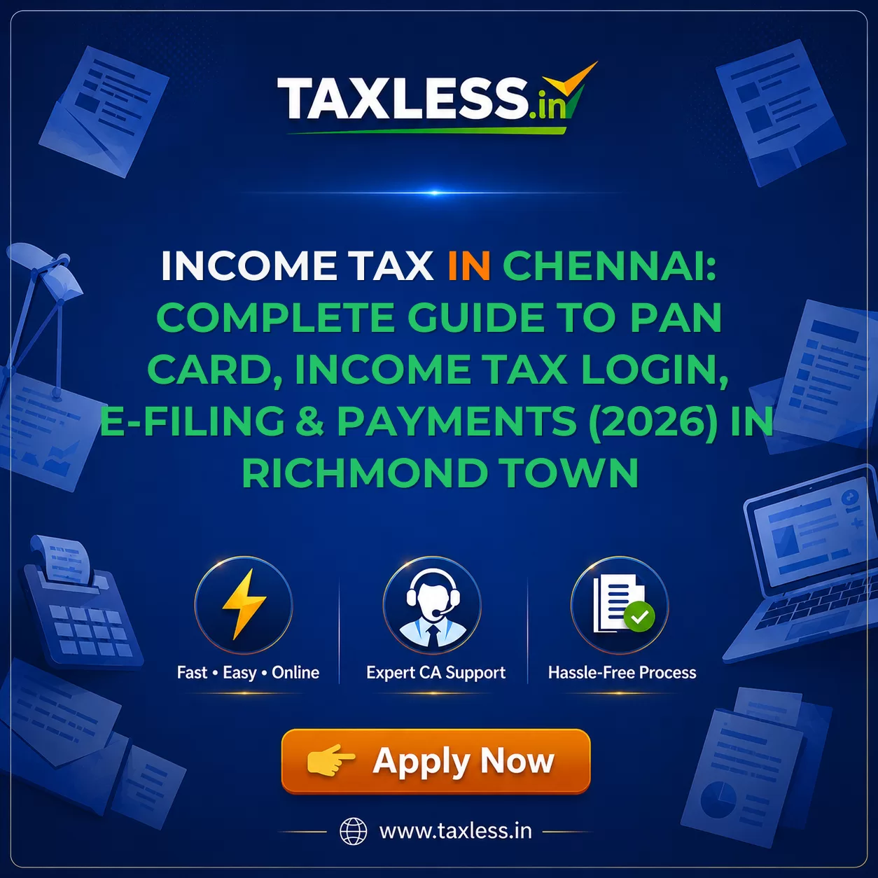 Income Tax in Chennai: Complete Guide to PAN Card, Income Tax Login, e-Filing & Payments (2026) in Richmond Town