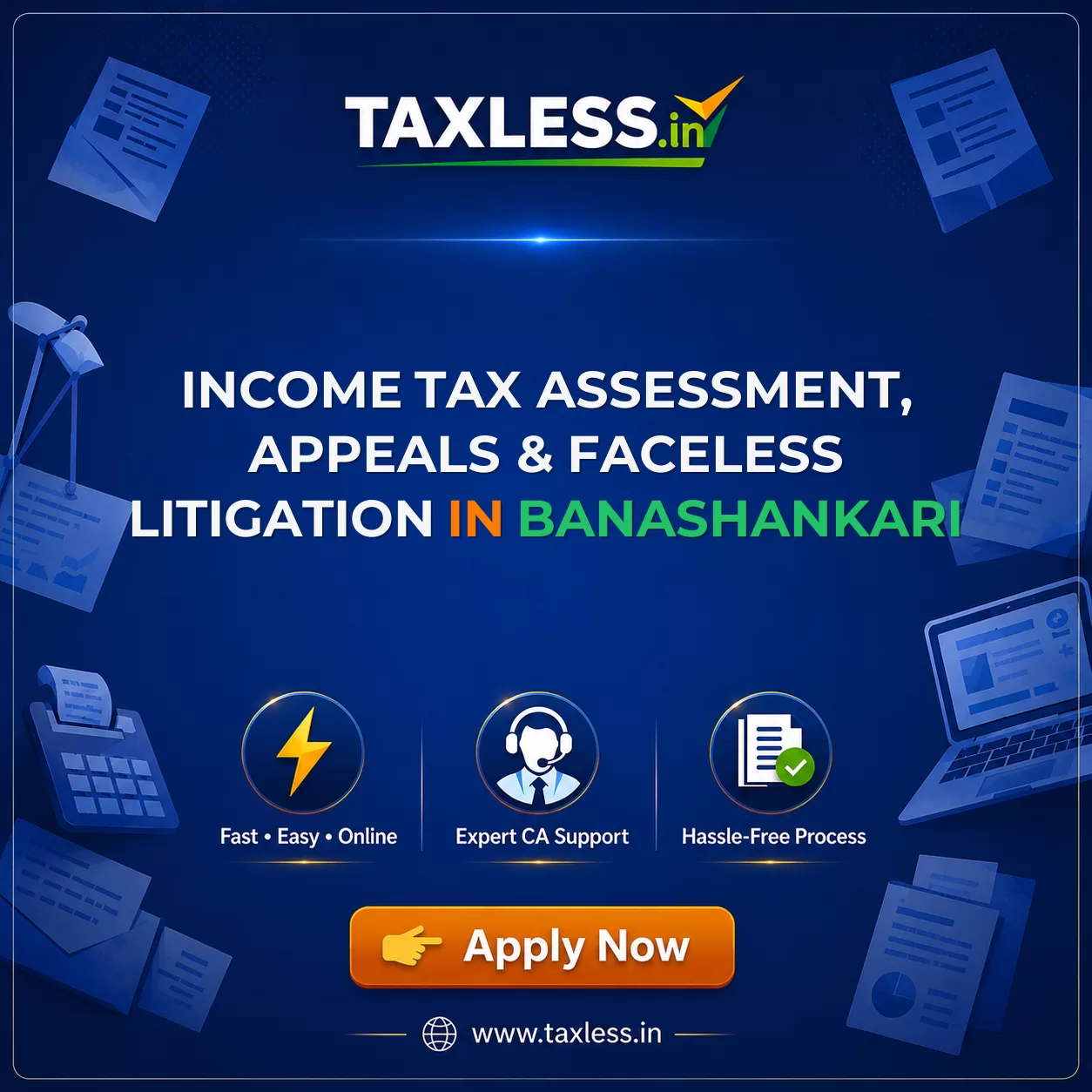 Income Tax Assessment, Appeals & Faceless Litigation in Banashankari