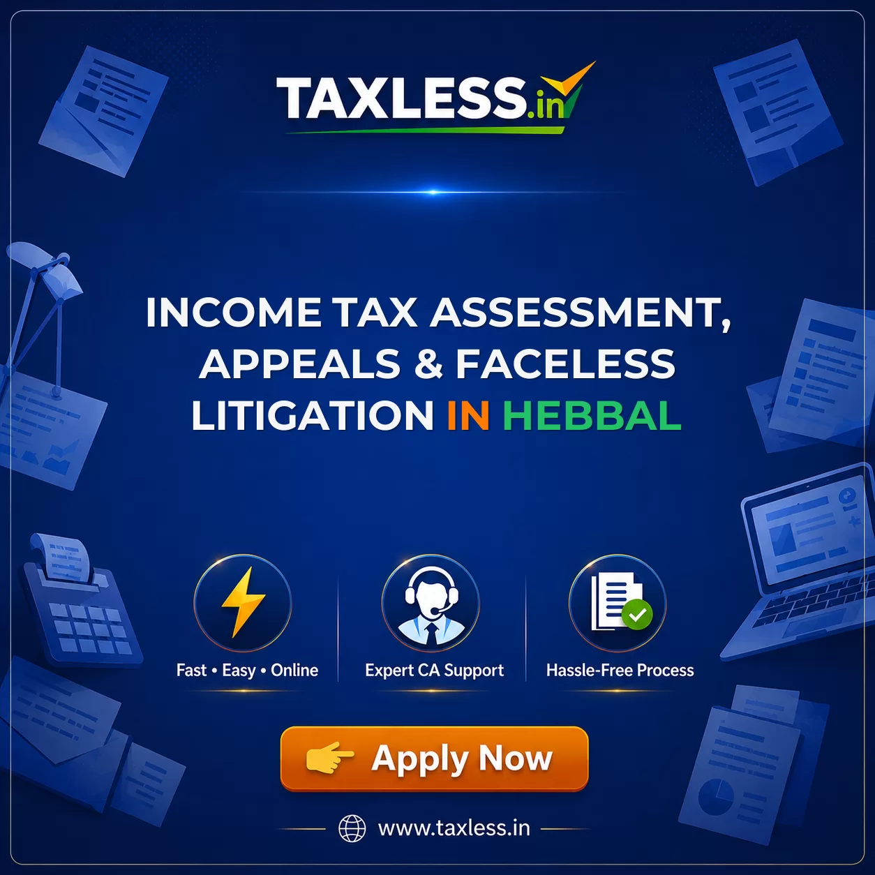 Income Tax Assessment, Appeals & Faceless Litigation in Hebbal