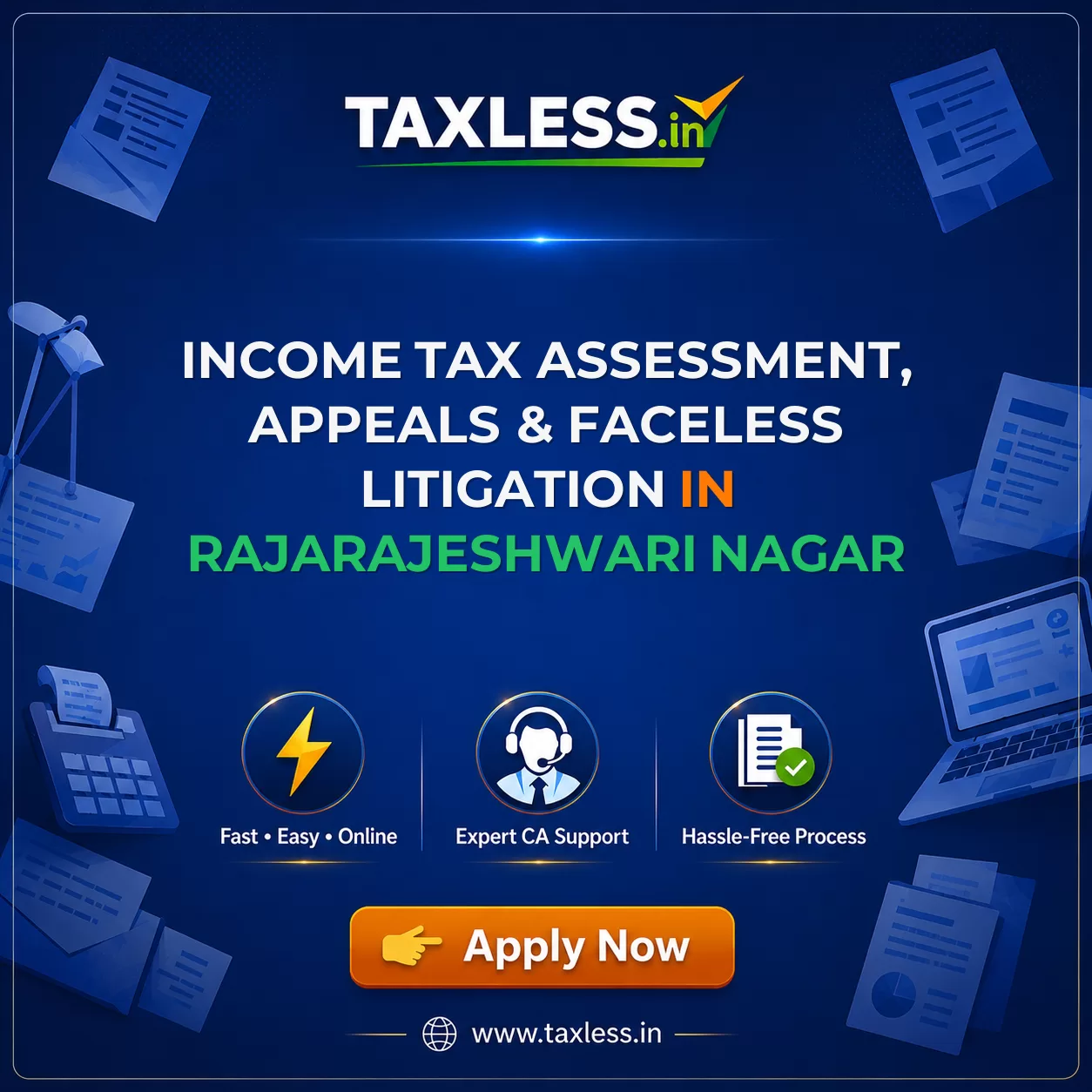 Income Tax Assessment, Appeals & Faceless Litigation in Rajarajeshwari Nagar