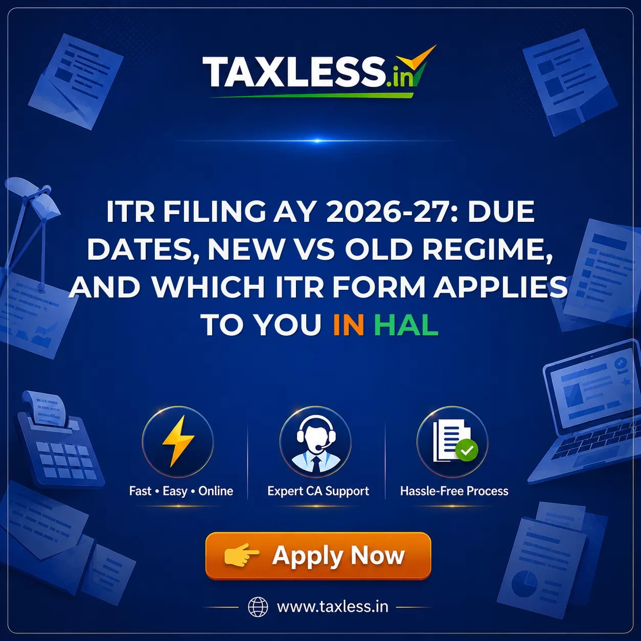 ITR Filing AY 2026-27: Due Dates, New vs Old Regime, and Which ITR Form Applies to You in Hal