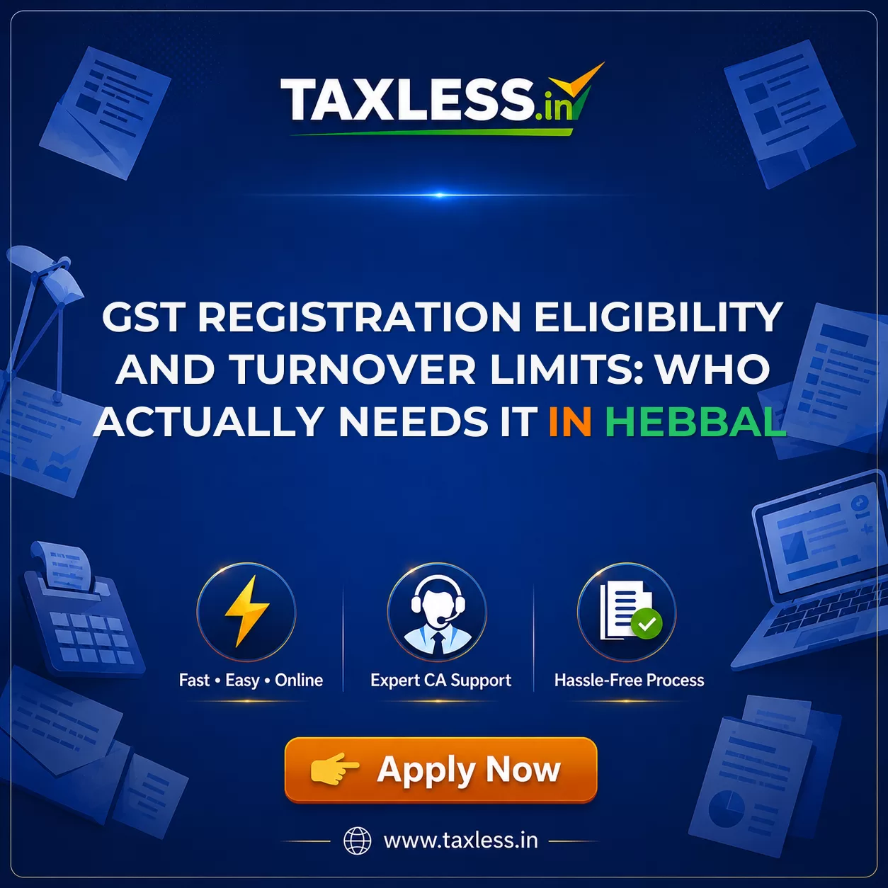GST Registration Eligibility and Turnover Limits: Who Actually Needs It in Hebbal