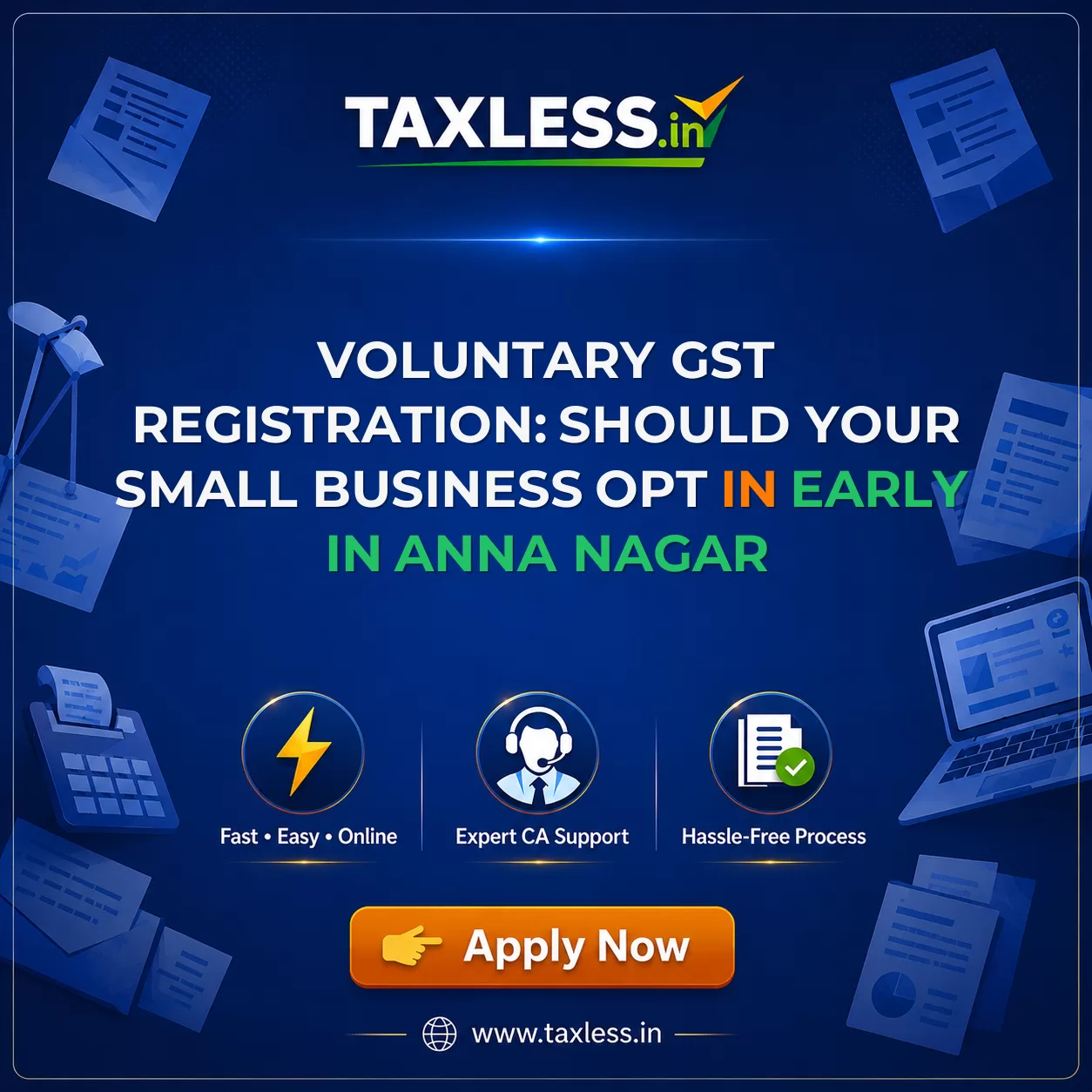 Voluntary GST Registration: Should Your Small Business Opt In Early in Anna Nagar