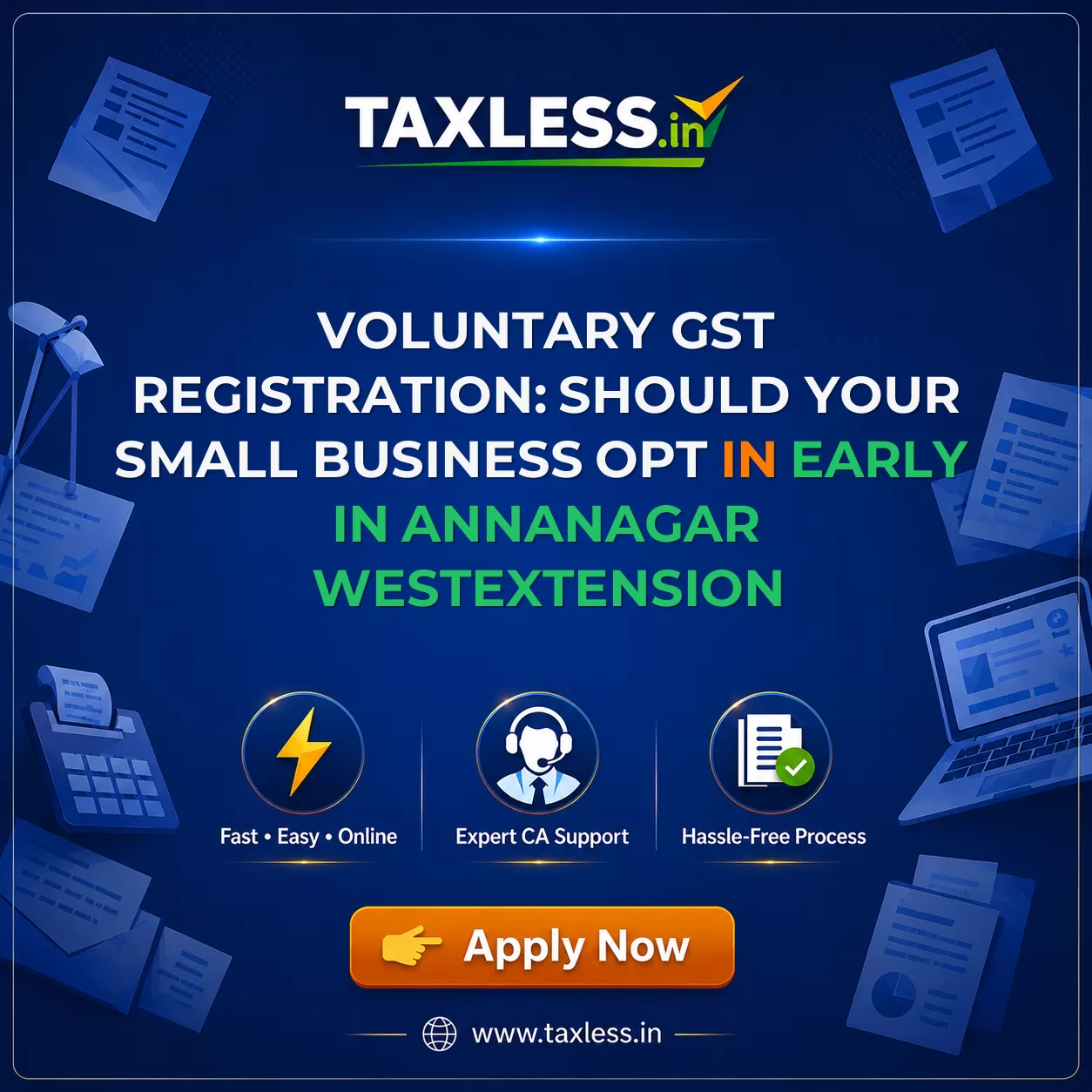 Voluntary GST Registration: Should Your Small Business Opt In Early in Annanagar Westextension