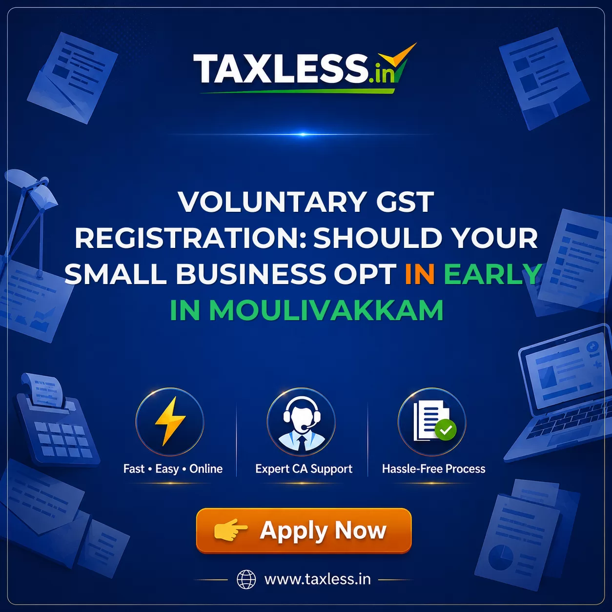 Voluntary GST Registration: Should Your Small Business Opt In Early in Moulivakkam