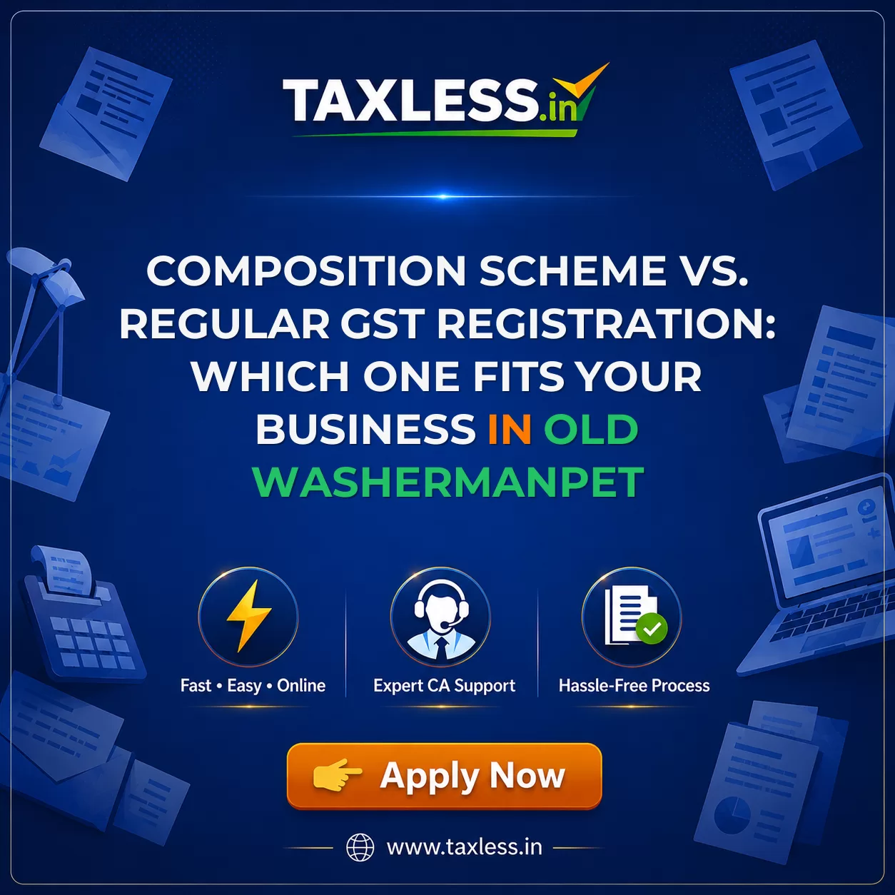 Composition Scheme vs. Regular GST Registration: Which One Fits Your Business in Old Washermanpet