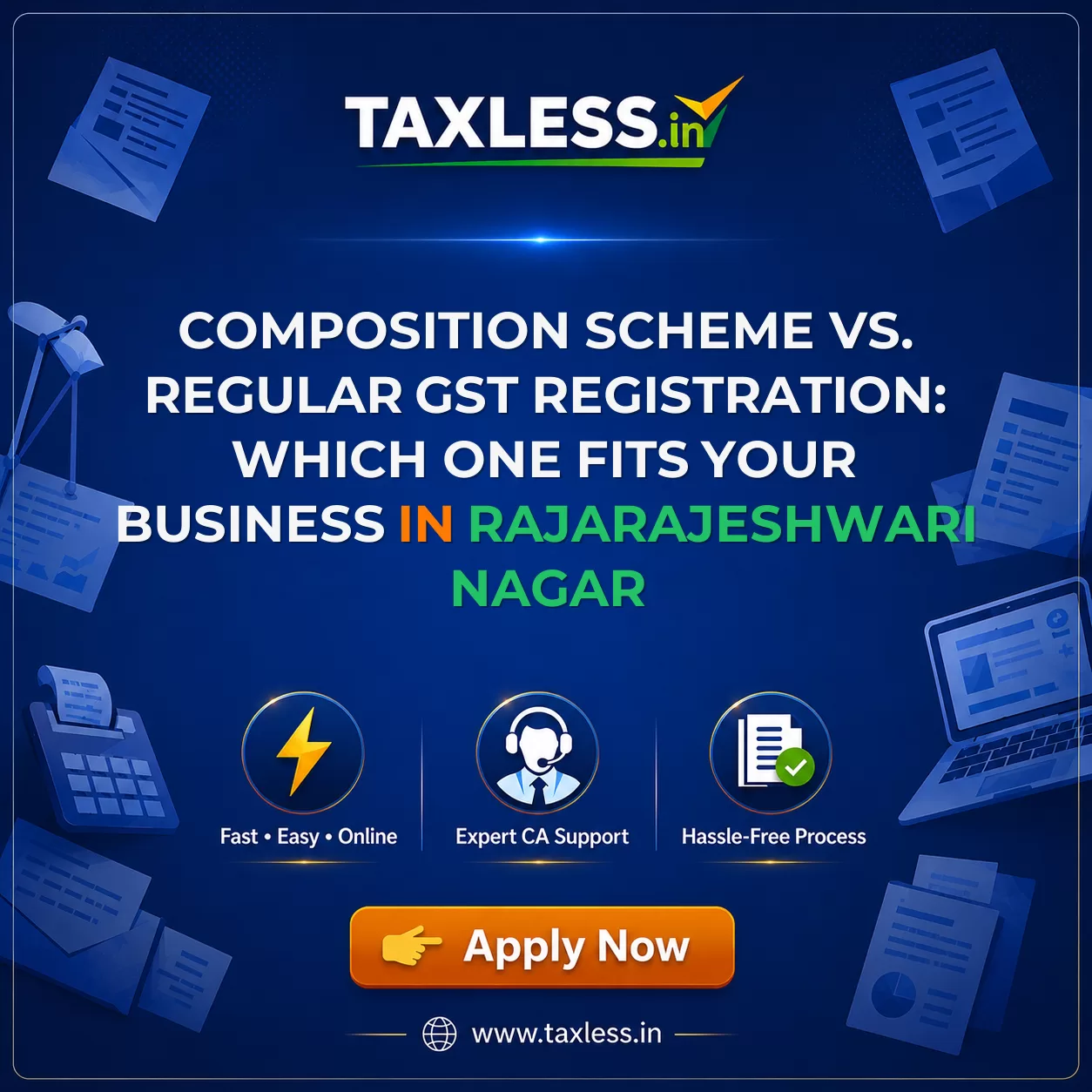 Composition Scheme vs. Regular GST Registration: Which One Fits Your Business in Rajarajeshwari Nagar