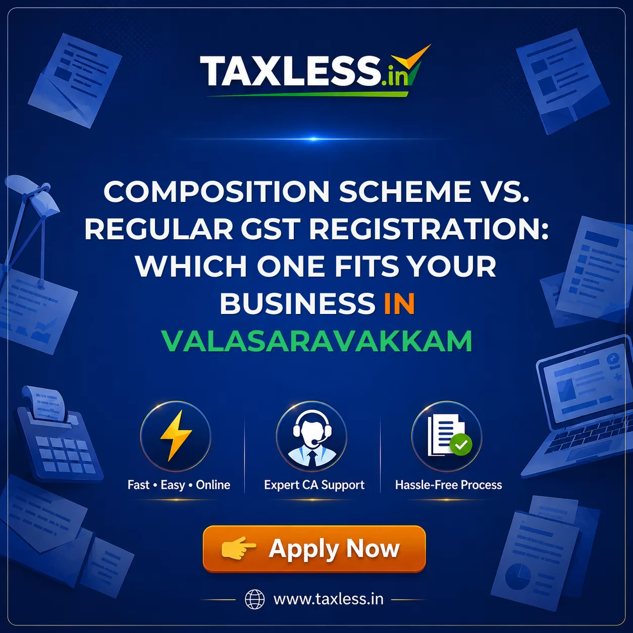 Composition Scheme vs. Regular GST Registration: Which One Fits Your Business in Valasaravakkam