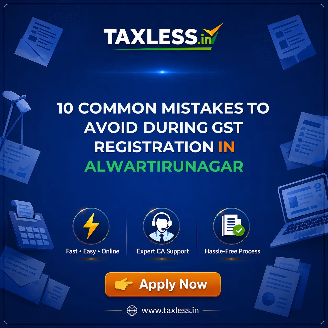 10 Common Mistakes to Avoid During GST Registration in Alwartirunagar