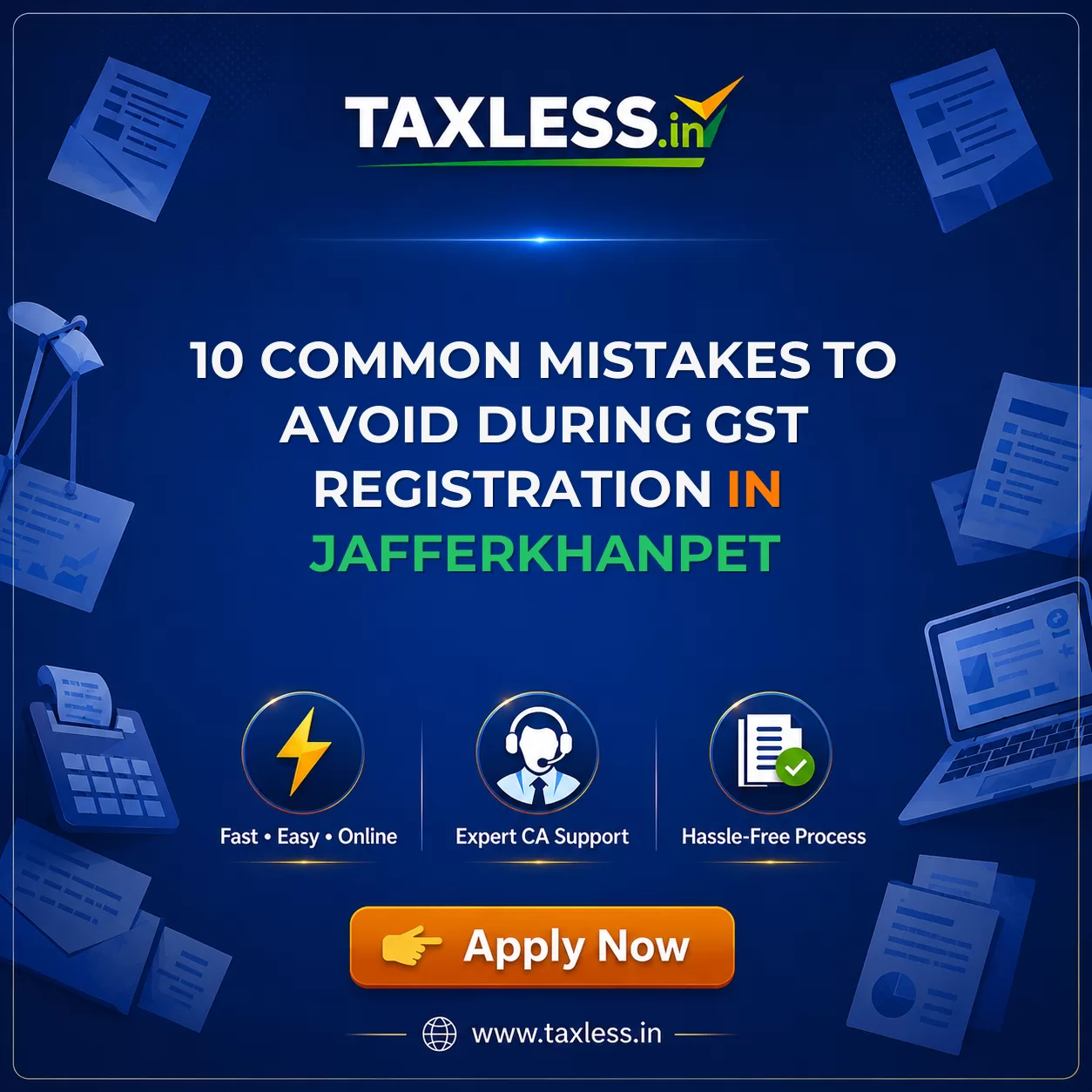 10 Common Mistakes to Avoid During GST Registration in Jafferkhanpet