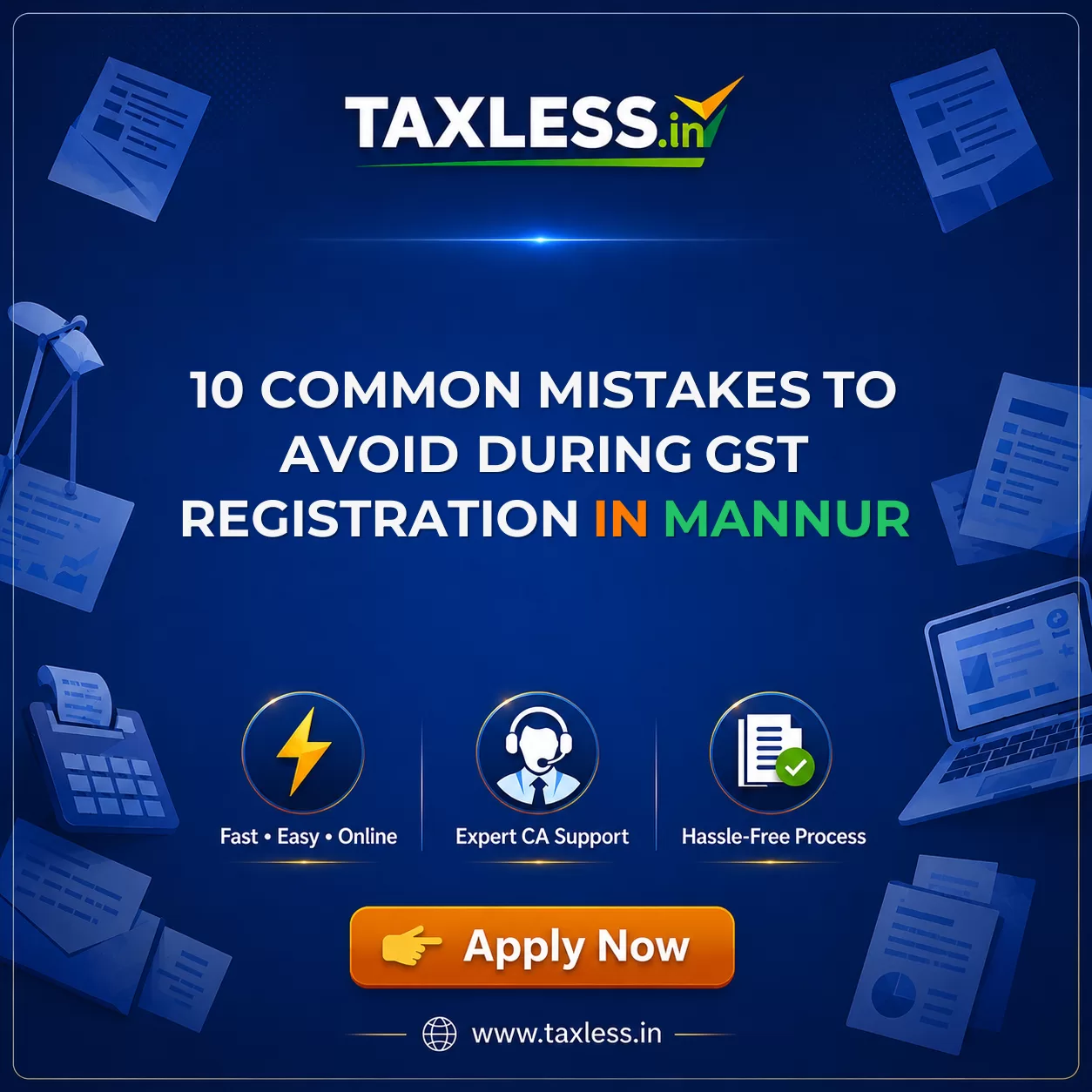 10 Common Mistakes to Avoid During GST Registration in Mannur
