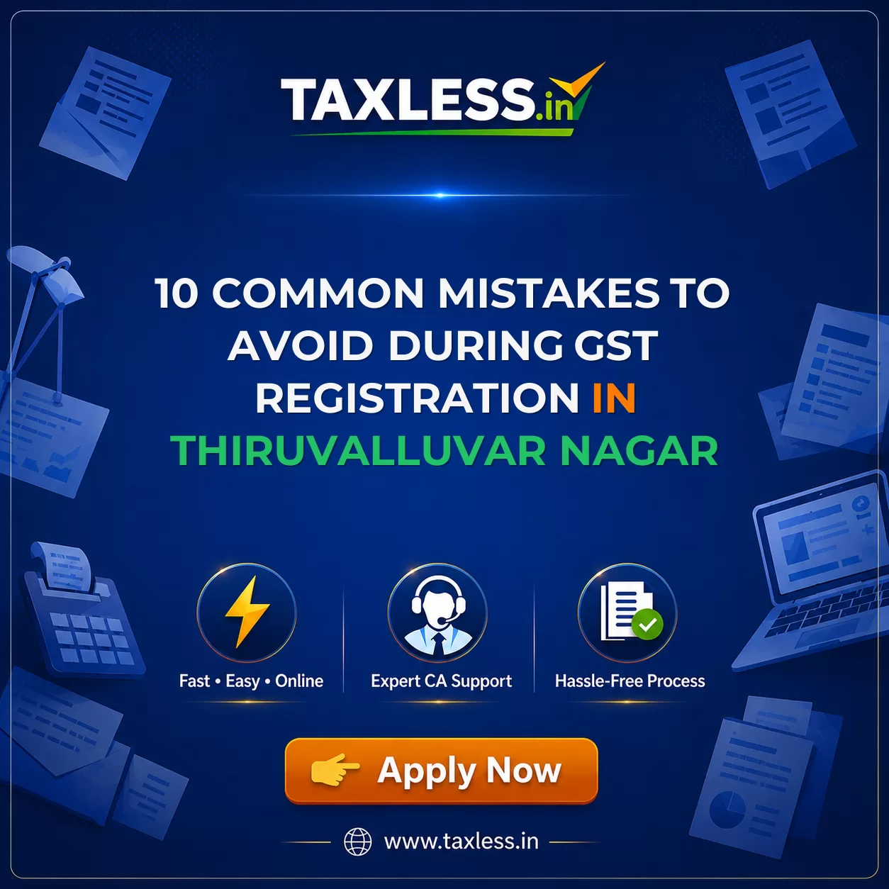 10 Common Mistakes to Avoid During GST Registration in Thiruvalluvar Nagar