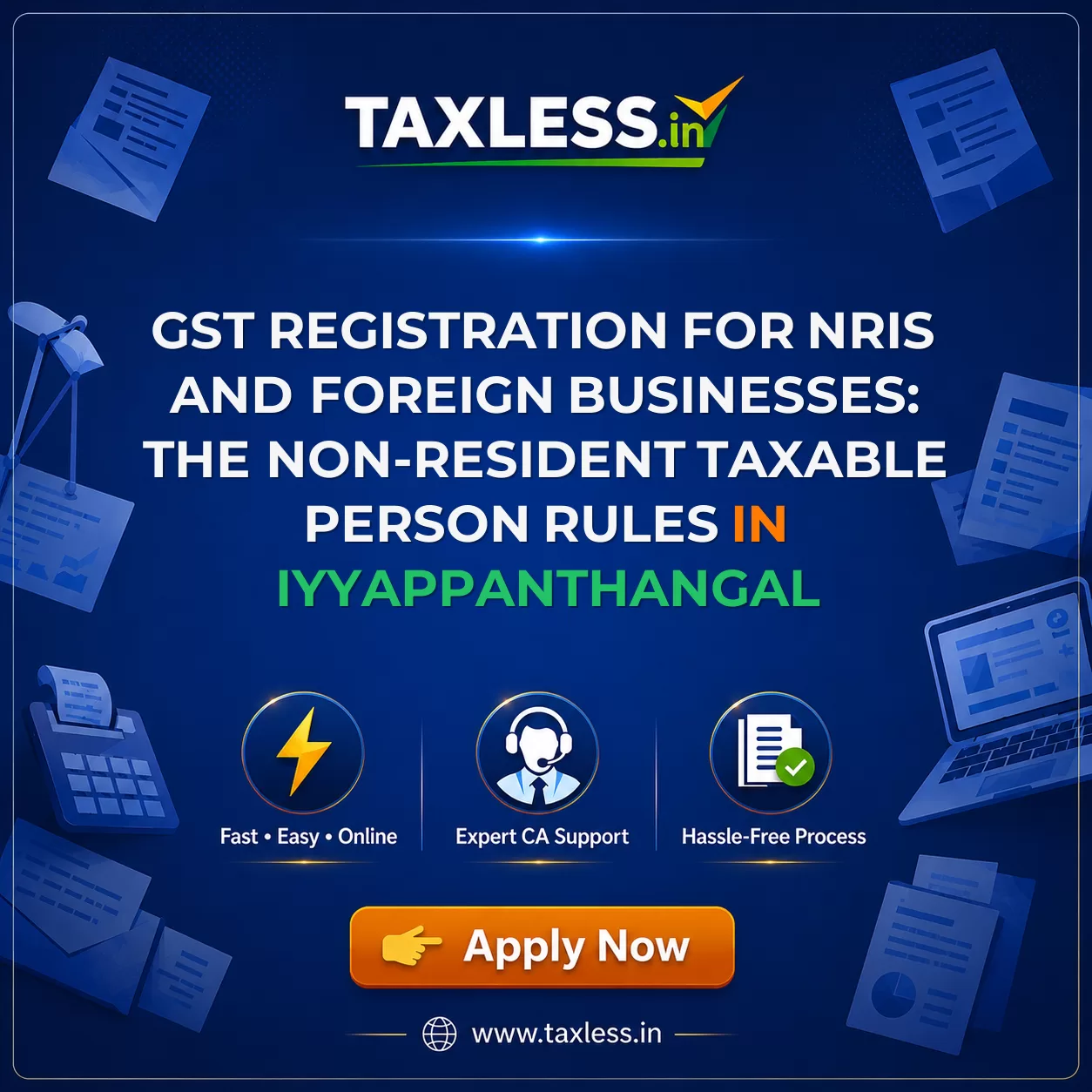 GST Registration for NRIs and Foreign Businesses: The Non-Resident Taxable Person Rules in Iyyappanthangal