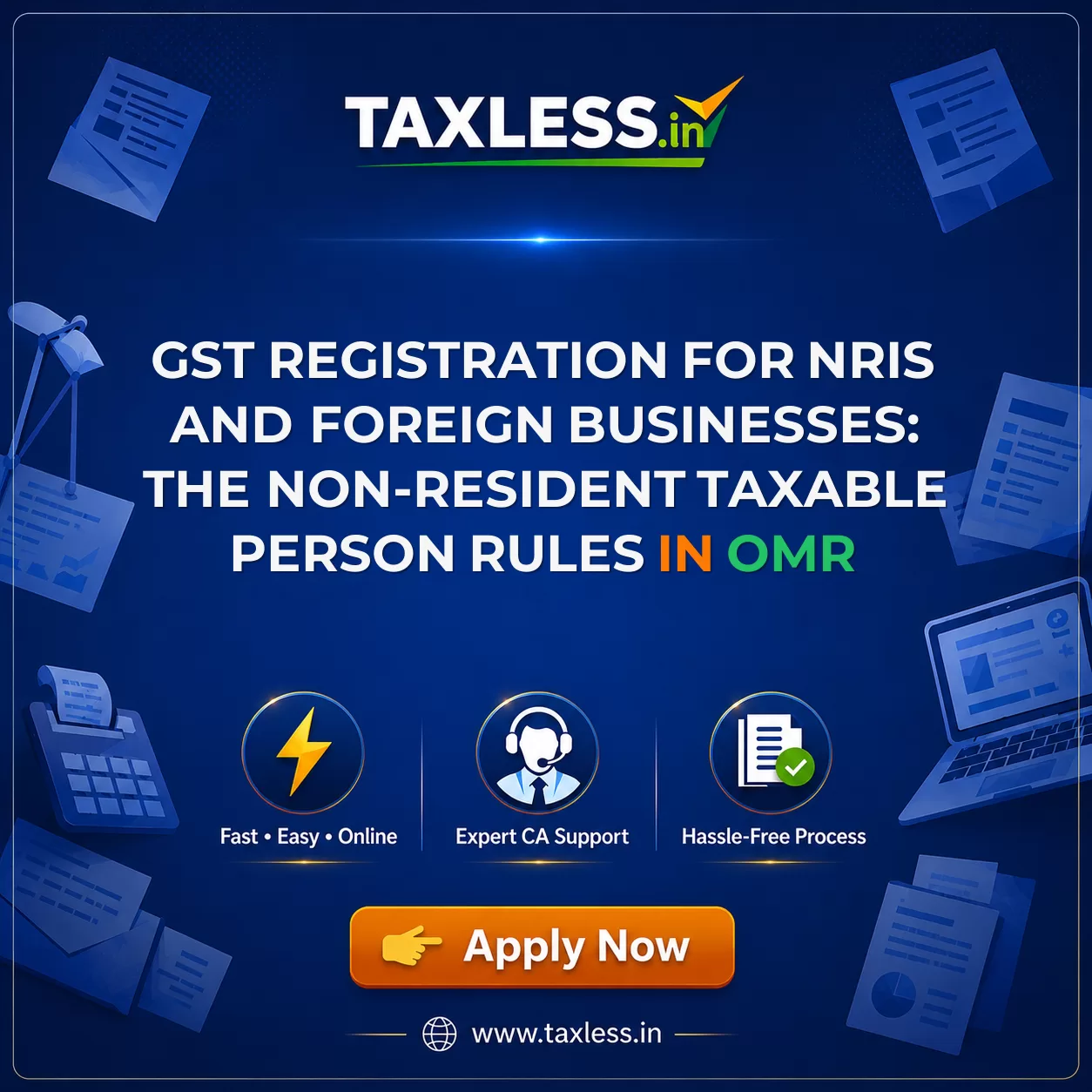GST Registration for NRIs and Foreign Businesses: The Non-Resident Taxable Person Rules in Omr
