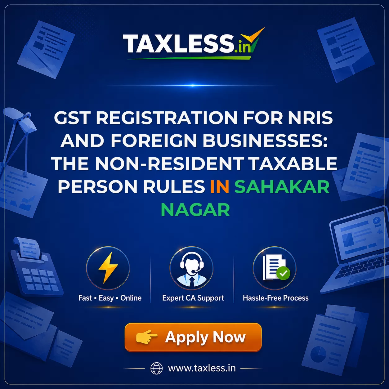 GST Registration for NRIs and Foreign Businesses: The Non-Resident Taxable Person Rules in Sahakar Nagar