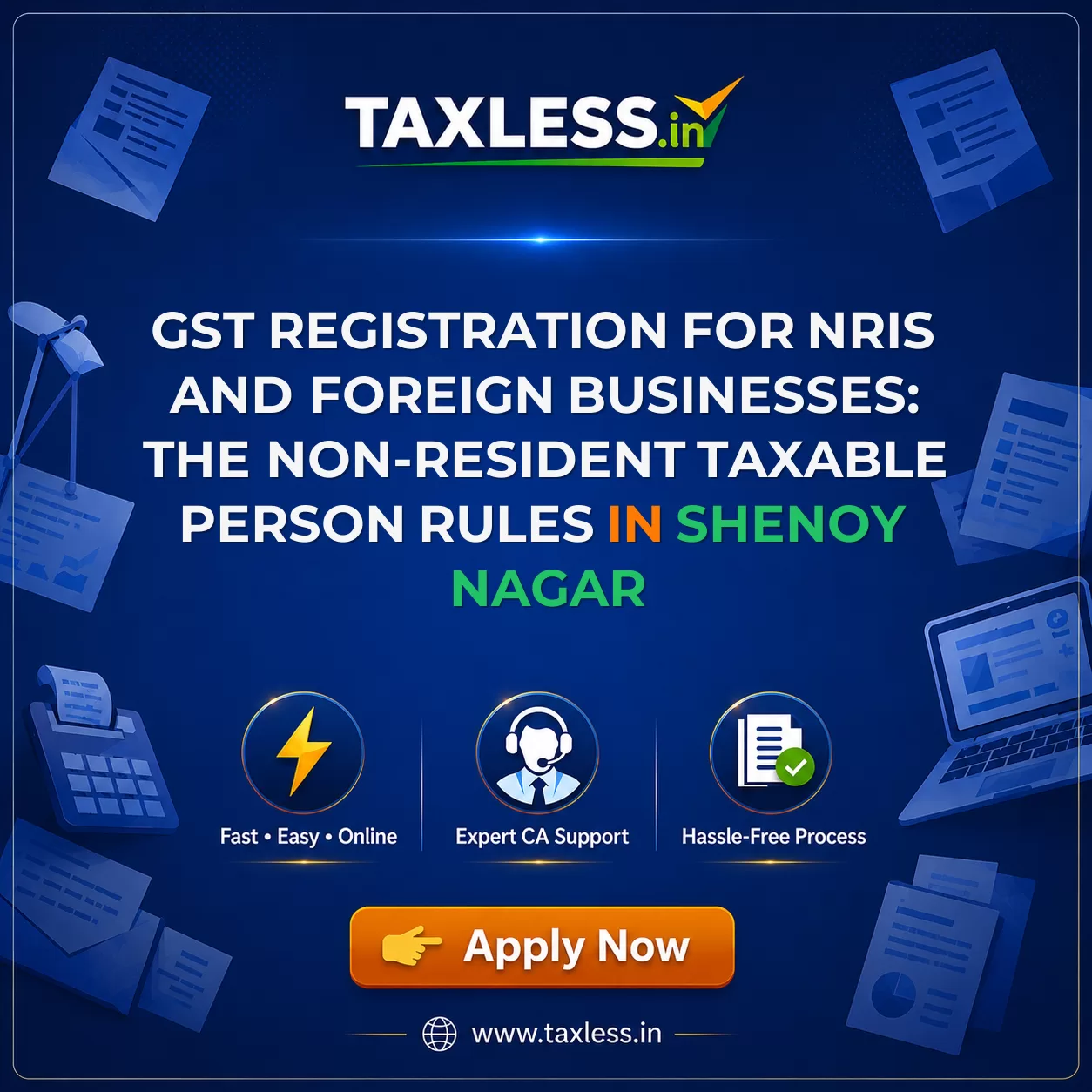 GST Registration for NRIs and Foreign Businesses: The Non-Resident Taxable Person Rules in Shenoy Nagar