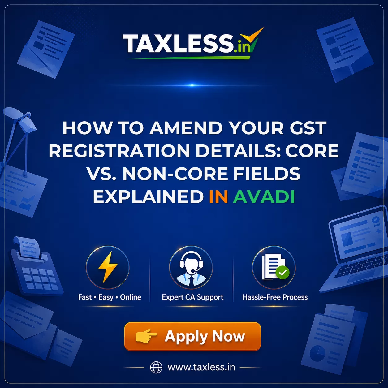 How to Amend Your GST Registration Details: Core vs. Non-Core Fields Explained in Avadi