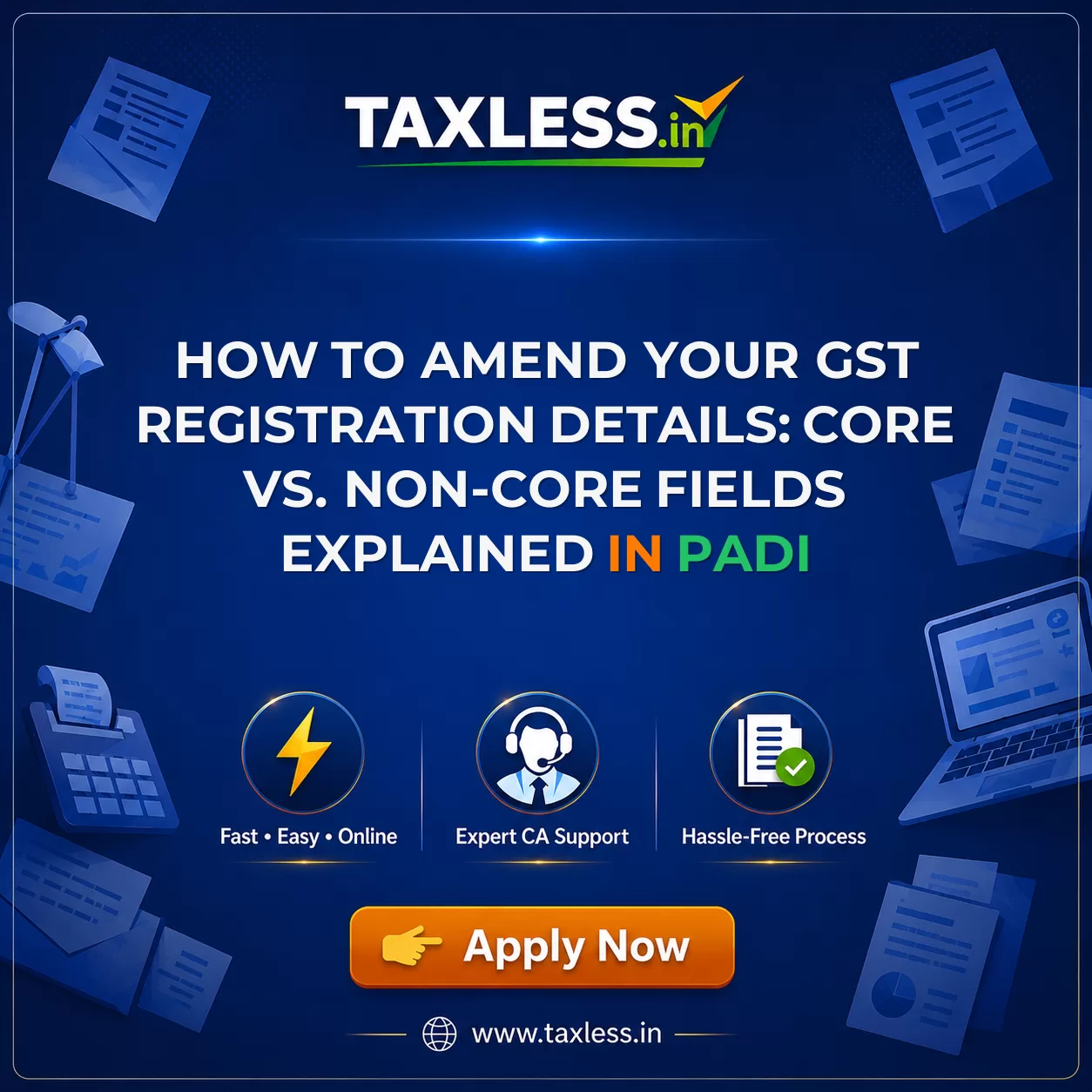 How to Amend Your GST Registration Details: Core vs. Non-Core Fields Explained in Padi