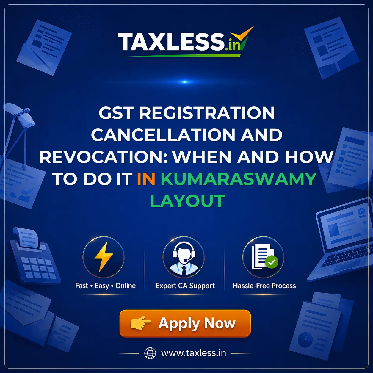 GST Registration Cancellation and Revocation: When and How to Do It in Kumaraswamy Layout