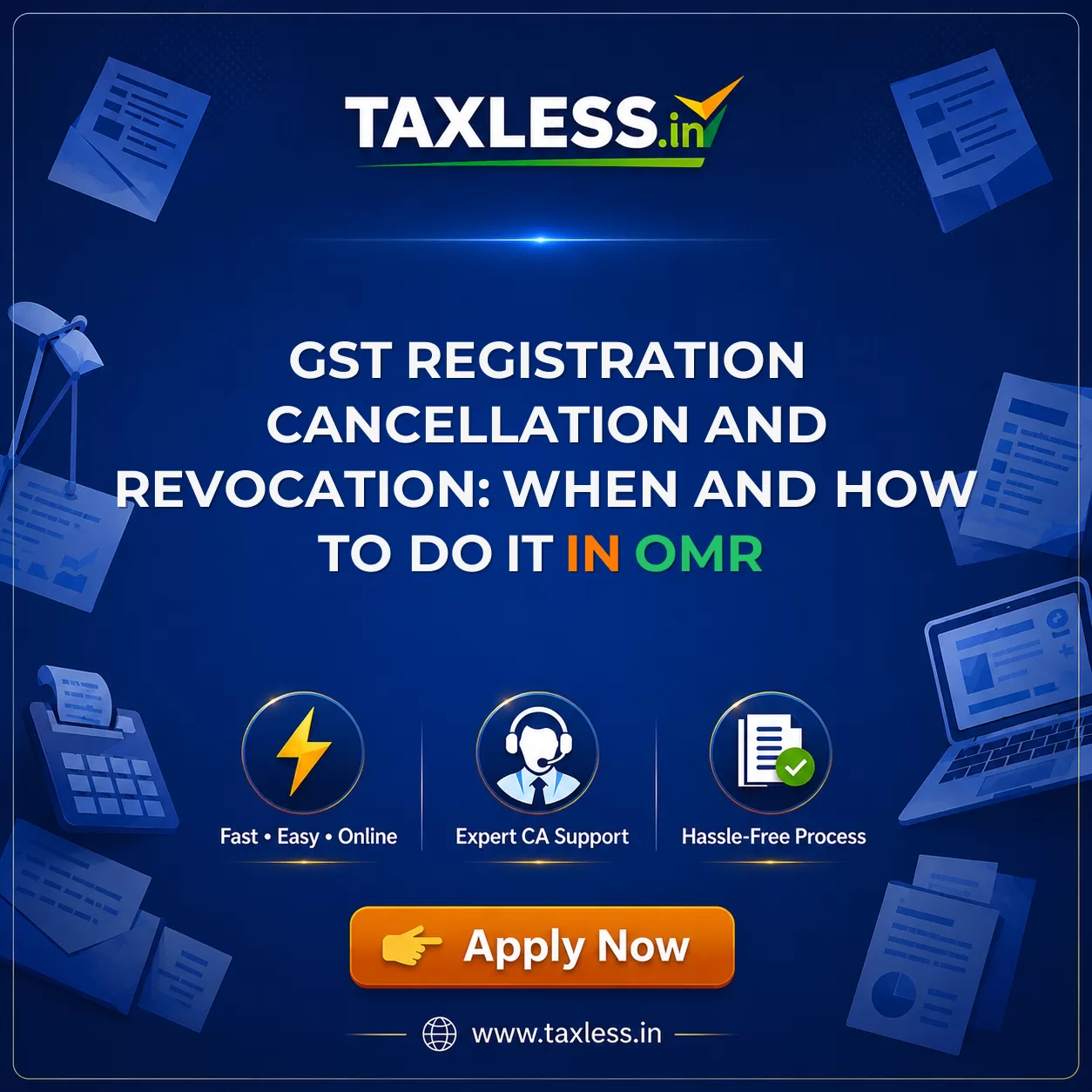 GST Registration Cancellation and Revocation: When and How to Do It in Omr