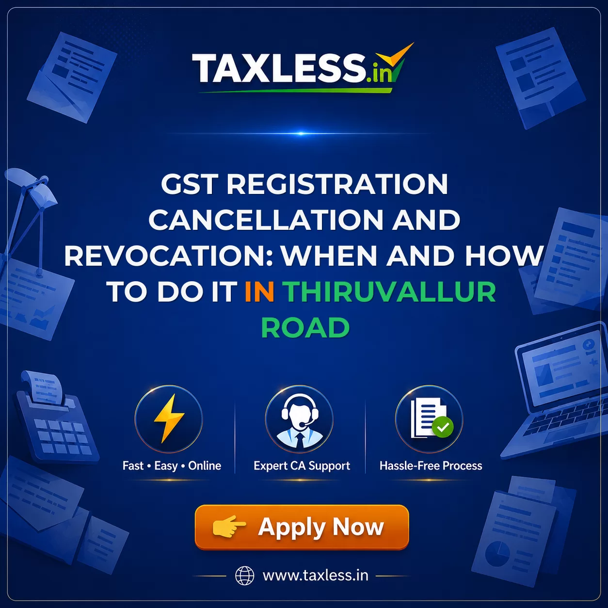 GST Registration Cancellation and Revocation: When and How to Do It in Thiruvallur Road