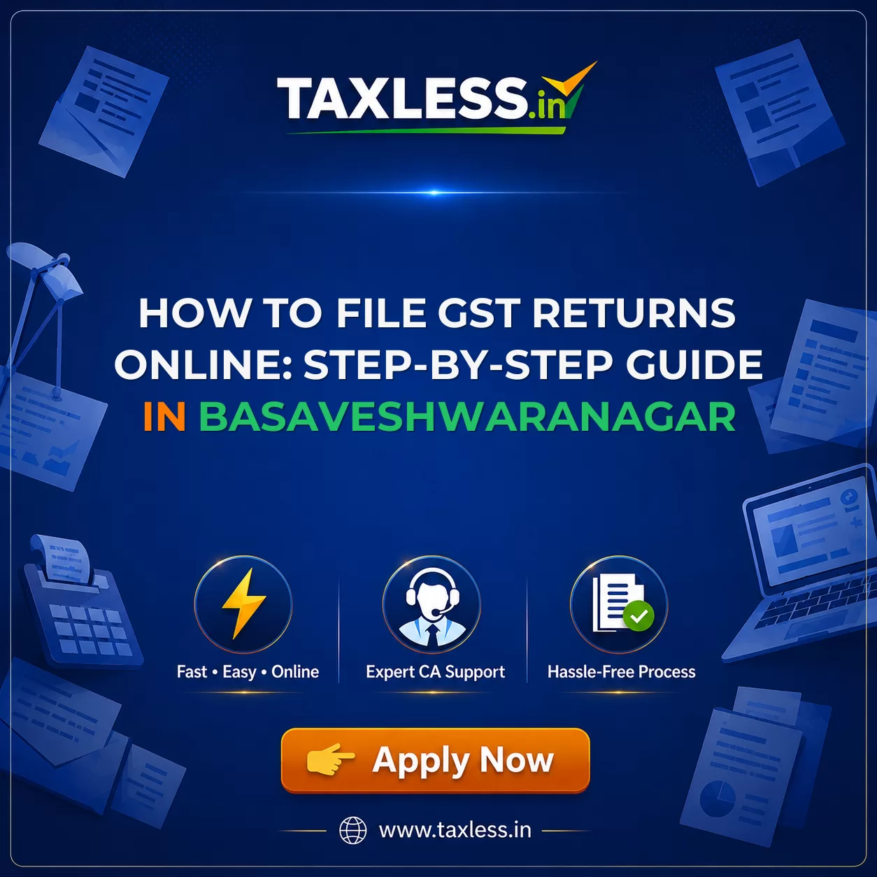 How to File GST Returns Online: Step-by-Step Guide in Basaveshwaranagar