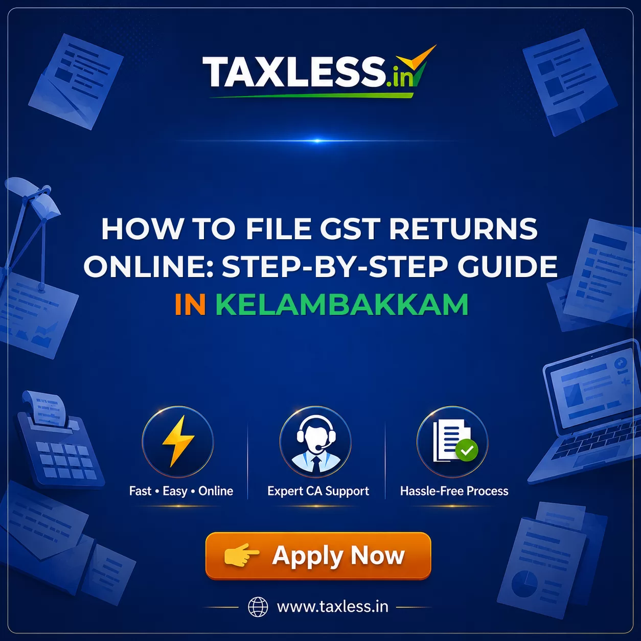 How to File GST Returns Online: Step-by-Step Guide in Kelambakkam