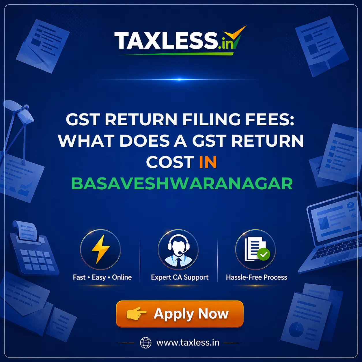 GST Return Filing Fees: What Does a GST Return Cost in Basaveshwaranagar