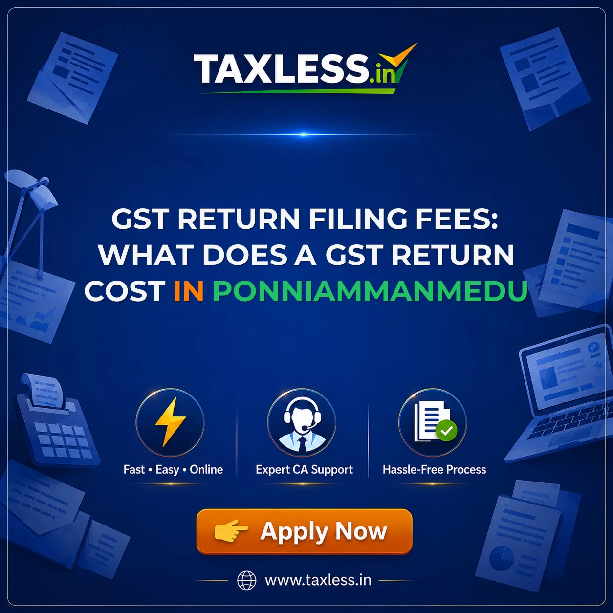 GST Return Filing Fees: What Does a GST Return Cost in Ponniammanmedu