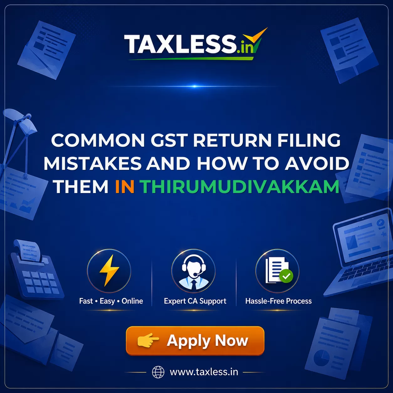 Common GST Return Filing Mistakes and How to Avoid Them in Thirumudivakkam