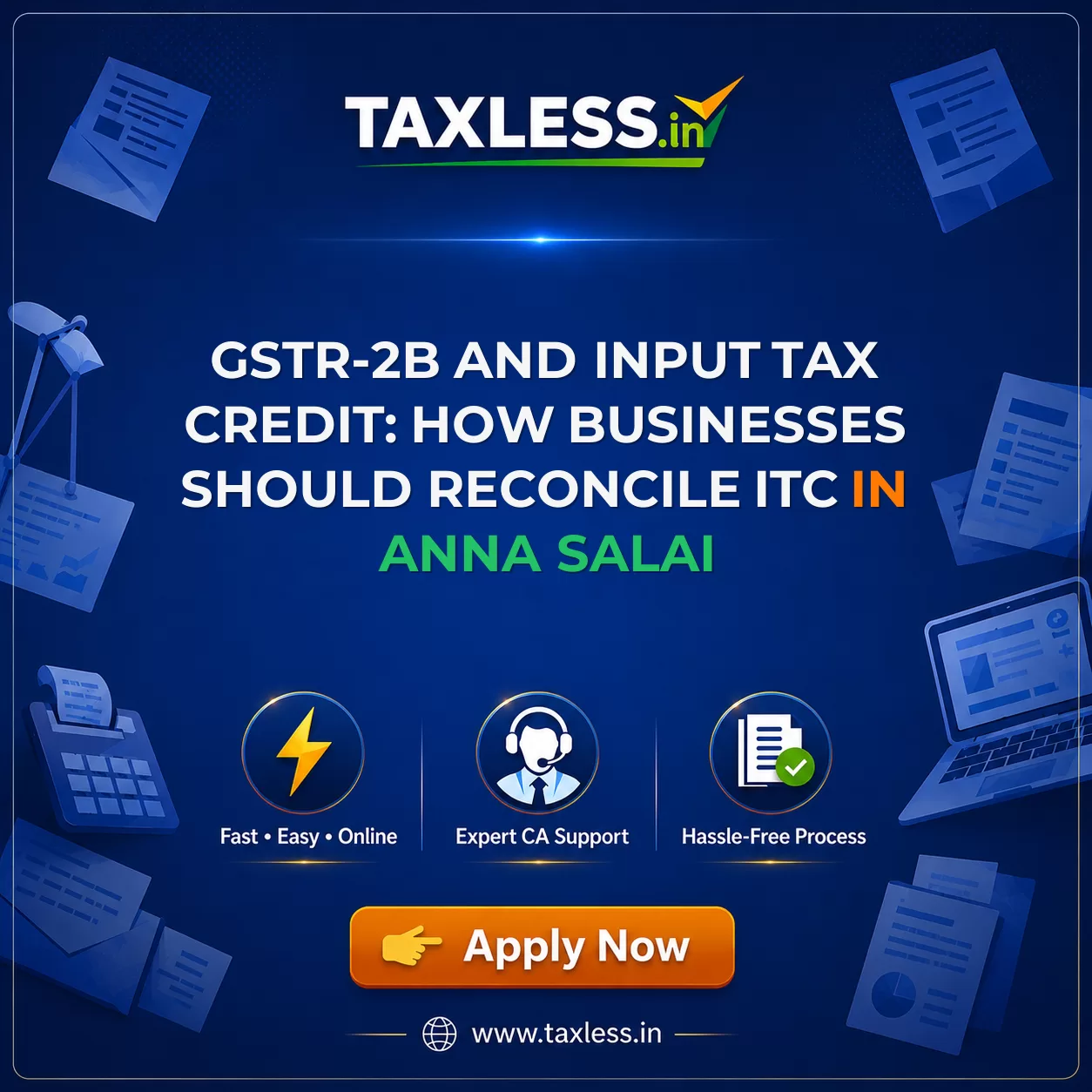 GSTR-2B and Input Tax Credit: How Businesses Should Reconcile ITC in Anna Salai