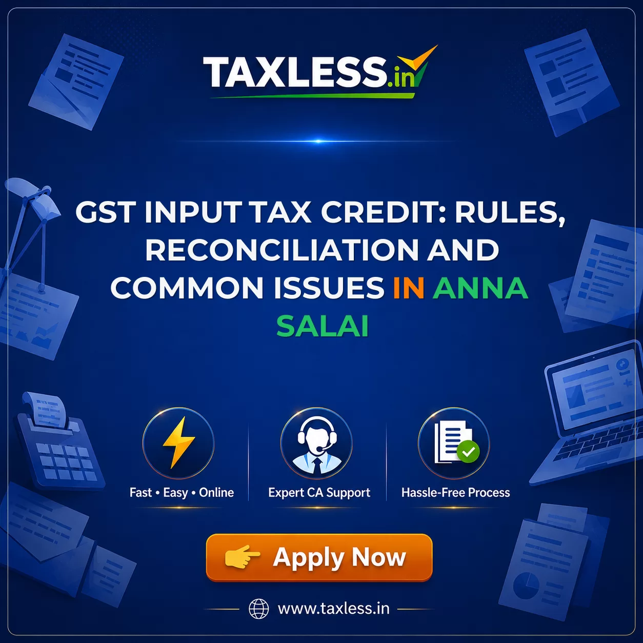 GST Input Tax Credit: Rules, Reconciliation and Common Issues in Anna Salai