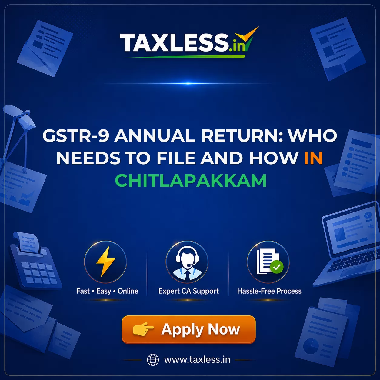 GSTR-9 Annual Return: Who Needs to File and How in Chitlapakkam