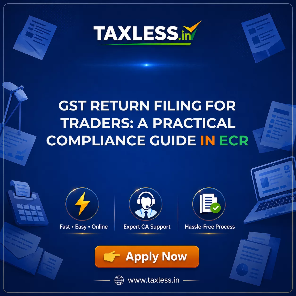 GST Return Filing for Traders: A Practical Compliance Guide in Ecr