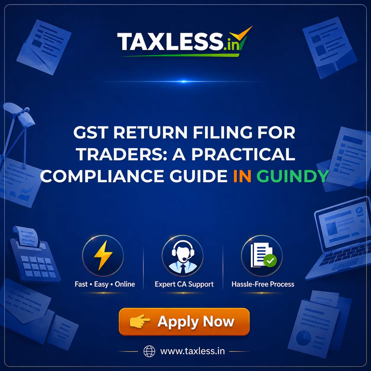 GST Return Filing for Traders: A Practical Compliance Guide in Guindy