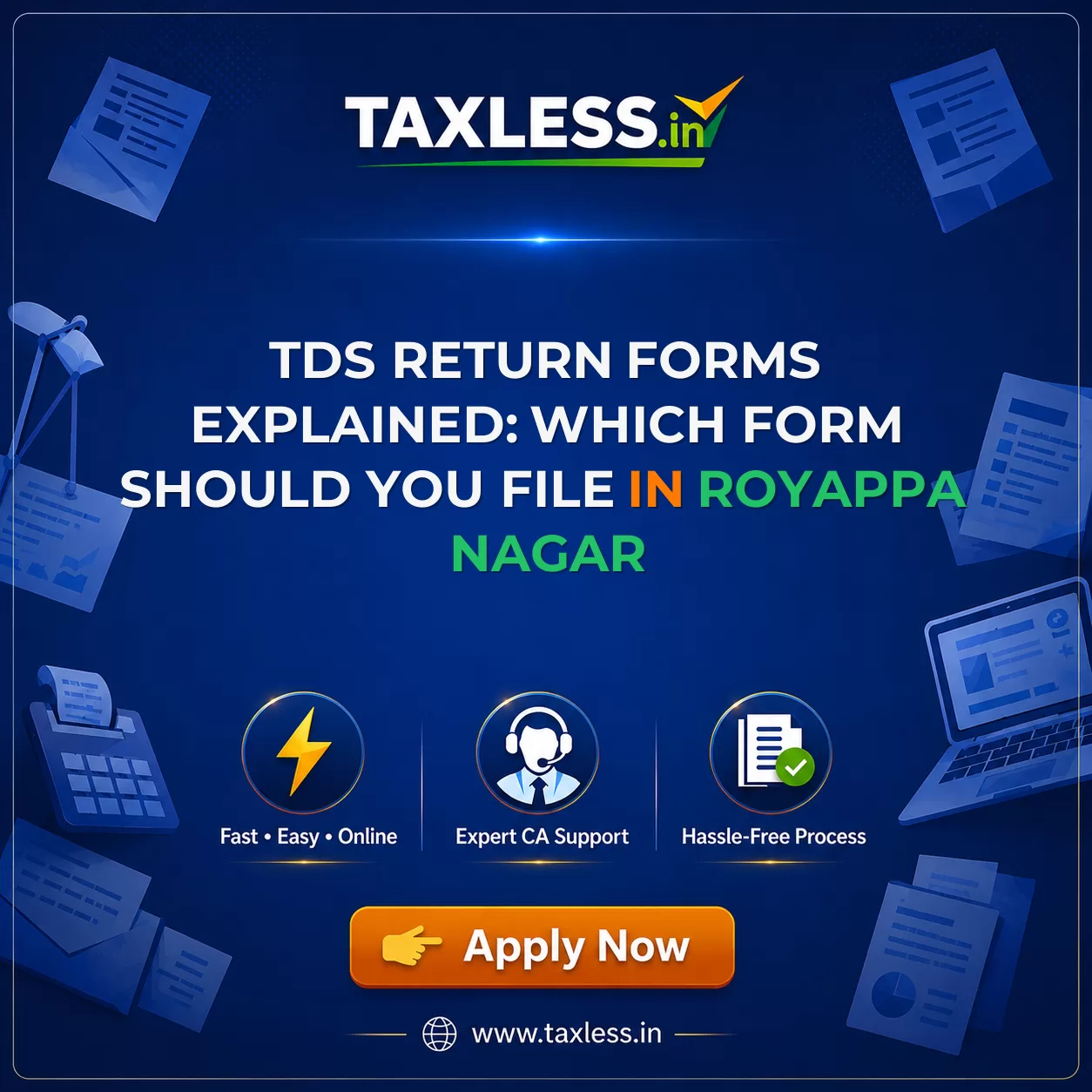 TDS Return Forms Explained: Which Form Should You File in Royappa Nagar