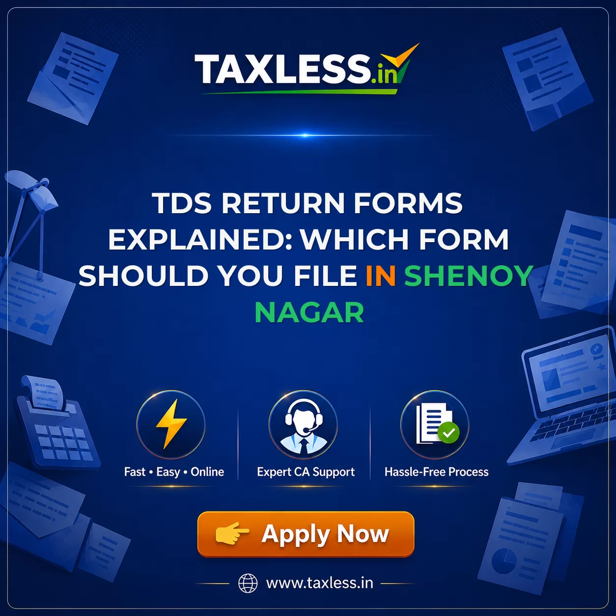 TDS Return Forms Explained: Which Form Should You File in Shenoy Nagar