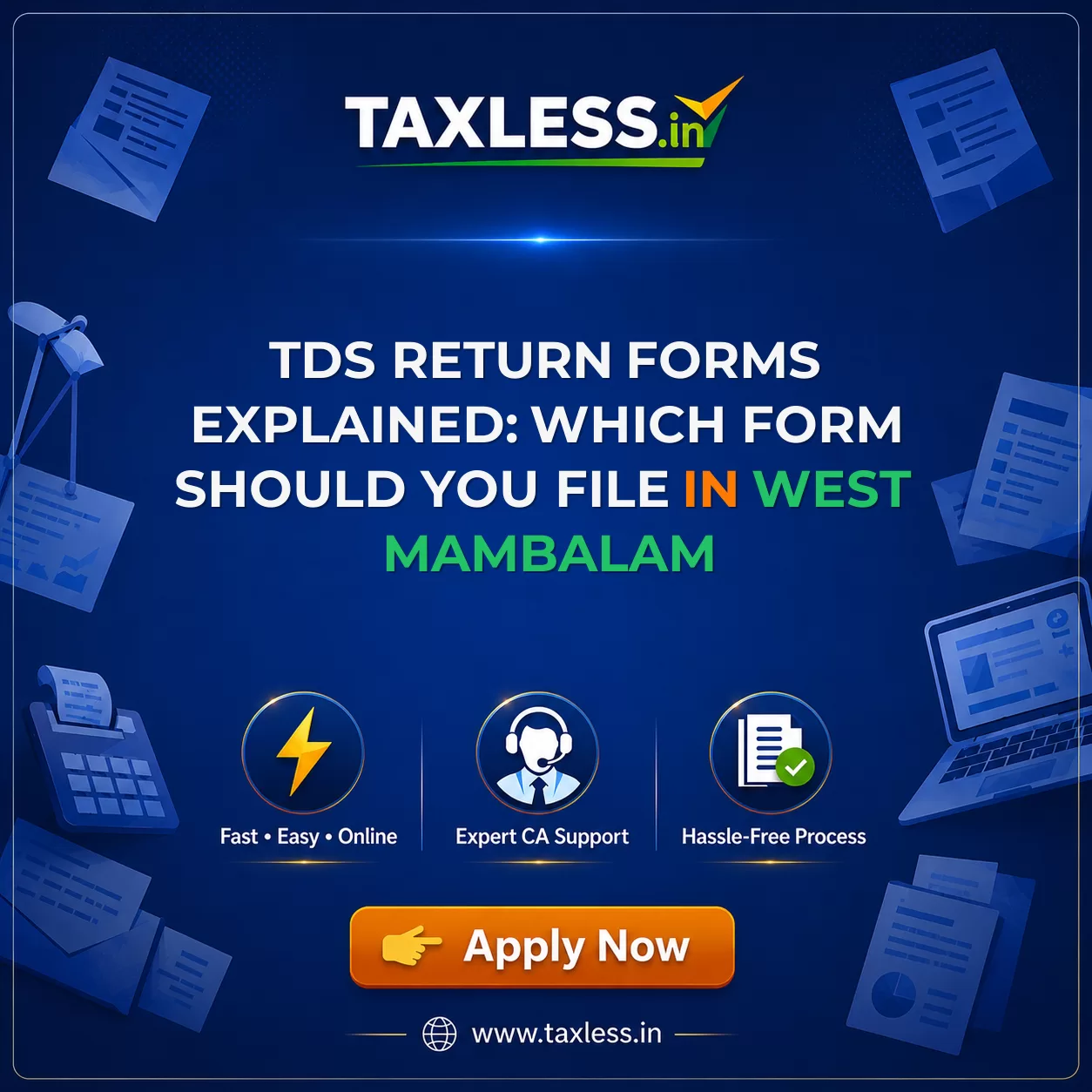 TDS Return Forms Explained: Which Form Should You File in West Mambalam