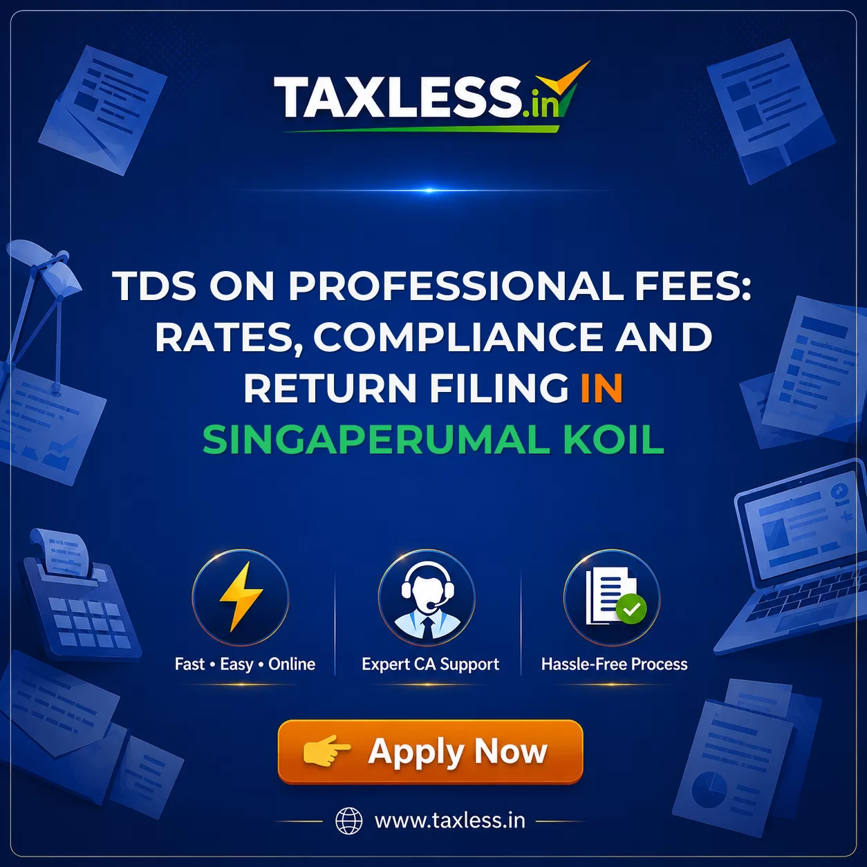 TDS on Professional Fees: Rates, Compliance and Return Filing in Singaperumal Koil