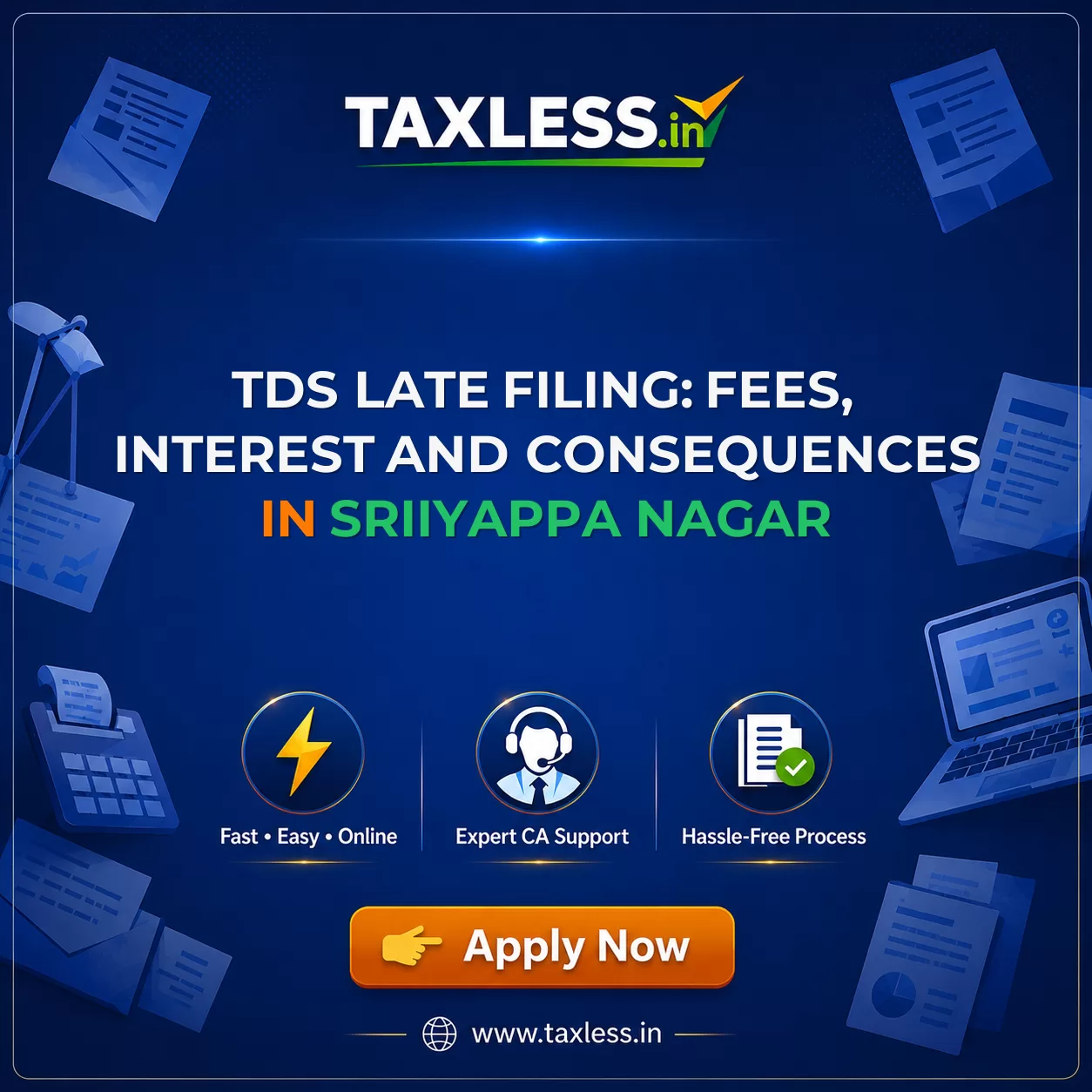 TDS Late Filing: Fees, Interest and Consequences in Sriiyappa Nagar