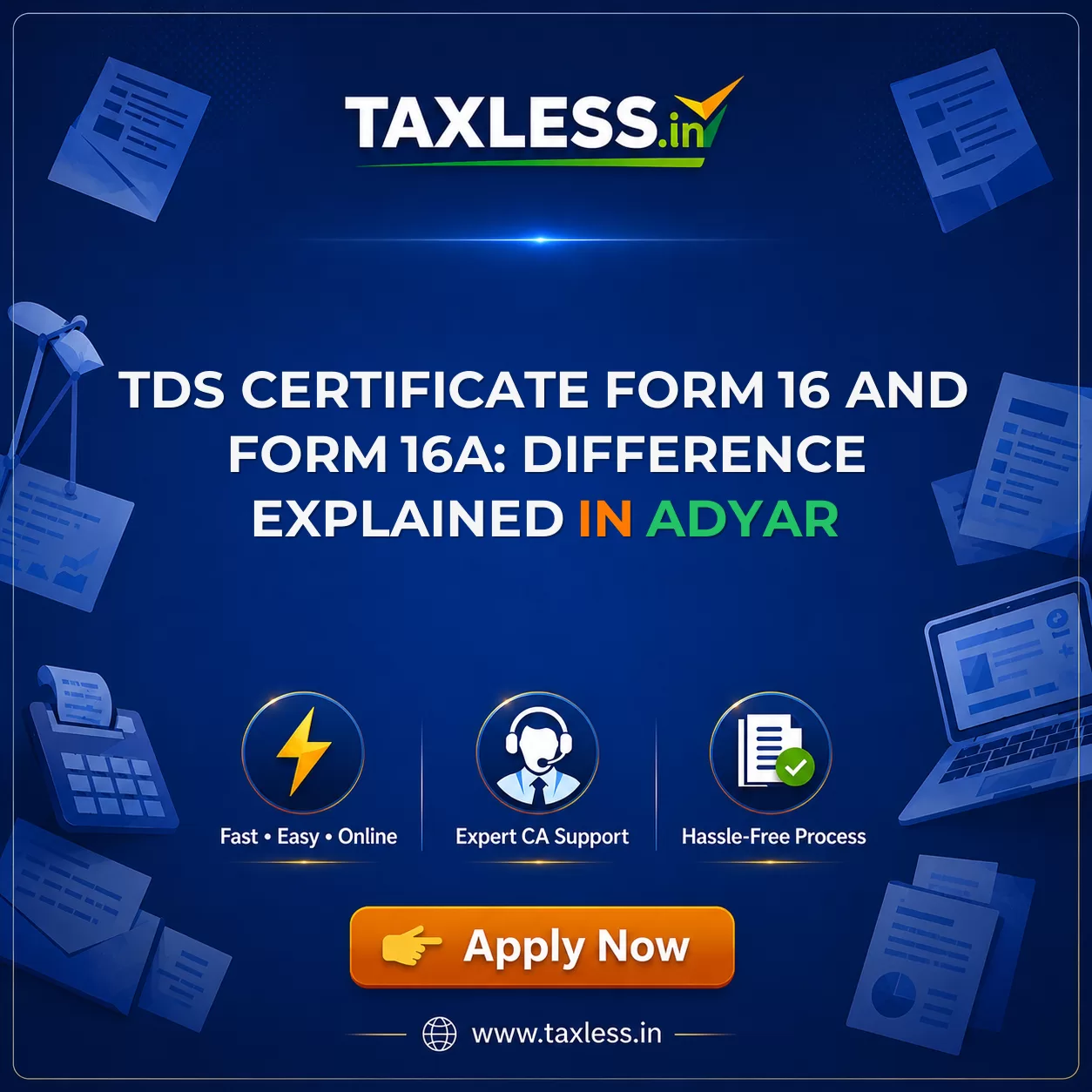 TDS Certificate Form 16 and Form 16A: Difference Explained in Adyar
