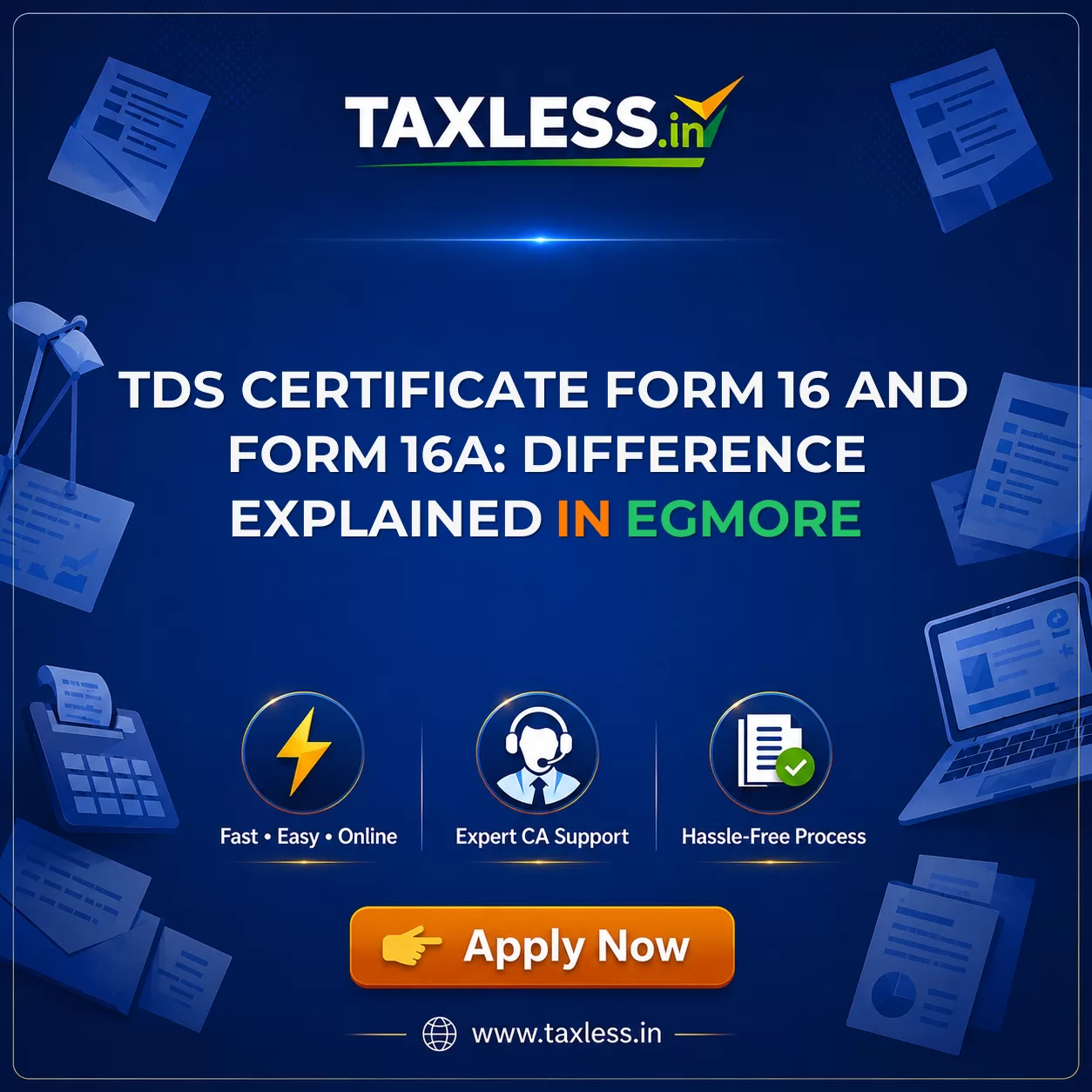 TDS Certificate Form 16 and Form 16A: Difference Explained in Egmore