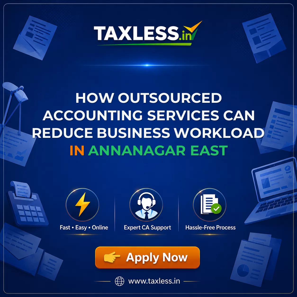 How Outsourced Accounting Services Can Reduce Business Workload in Annanagar East