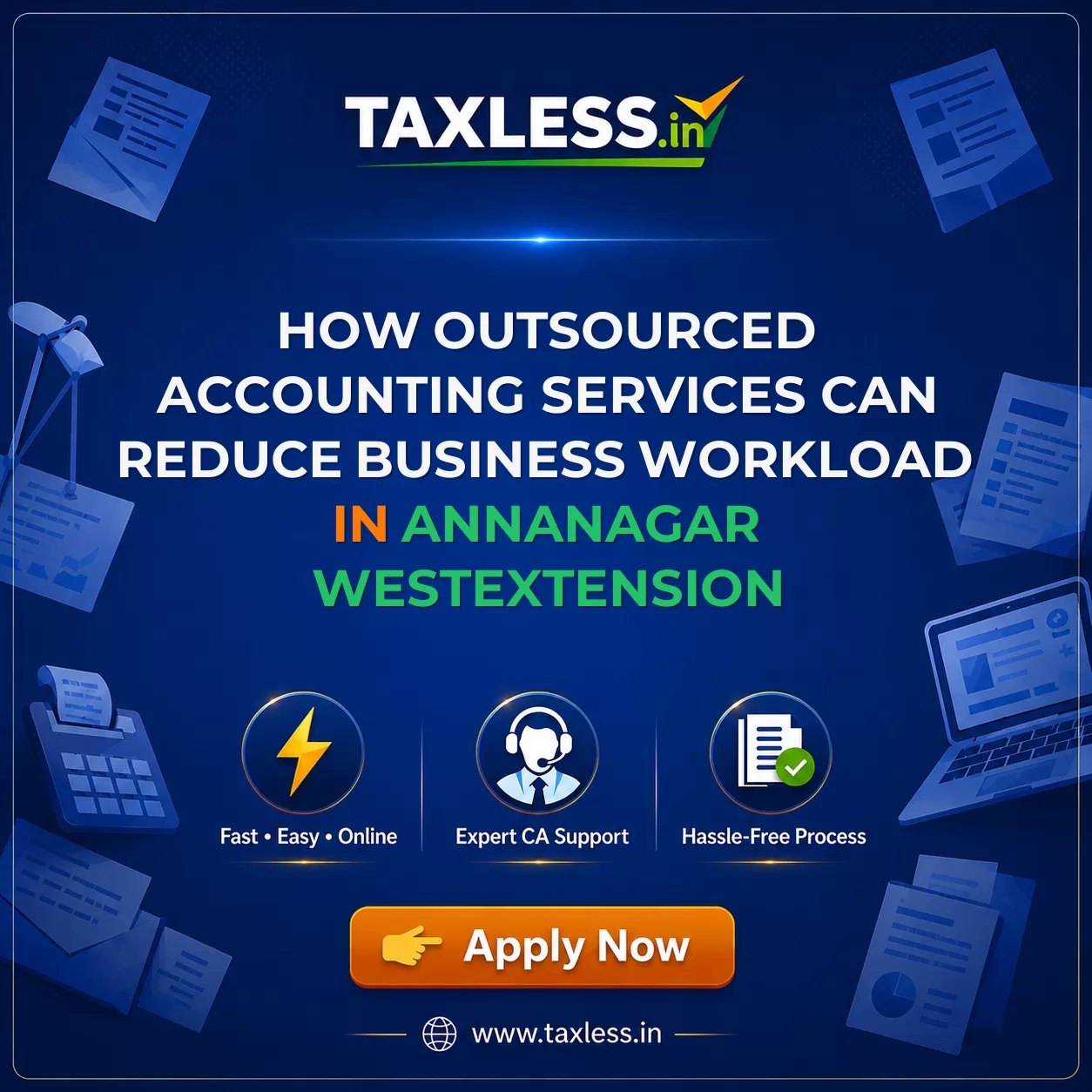 How Outsourced Accounting Services Can Reduce Business Workload in Annanagar Westextension