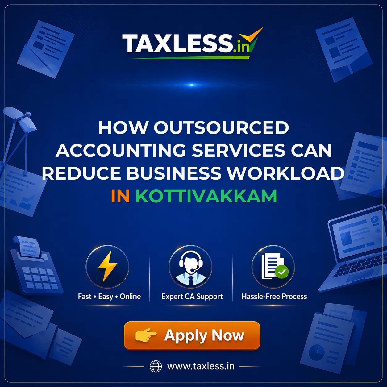 How Outsourced Accounting Services Can Reduce Business Workload in Kottivakkam