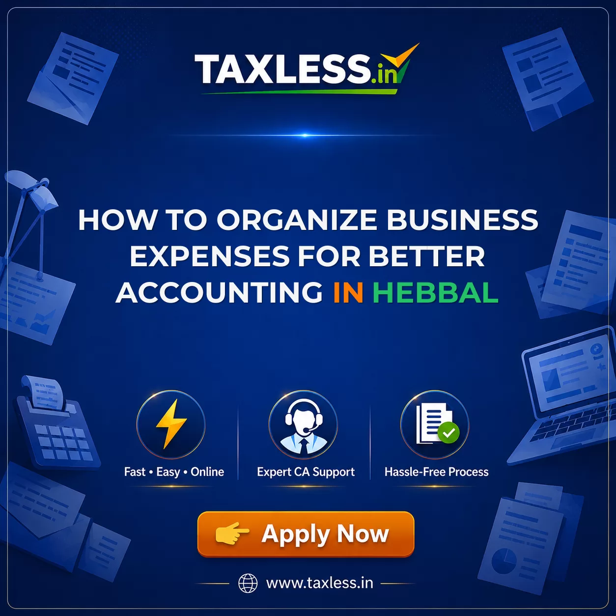 How to Organize Business Expenses for Better Accounting in Hebbal